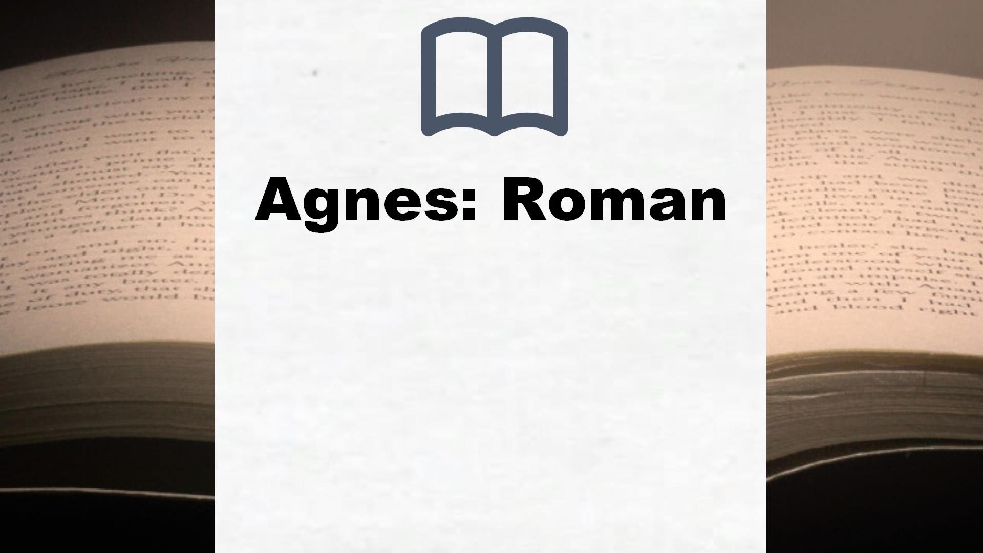 Agnes: Roman – Buchrezension