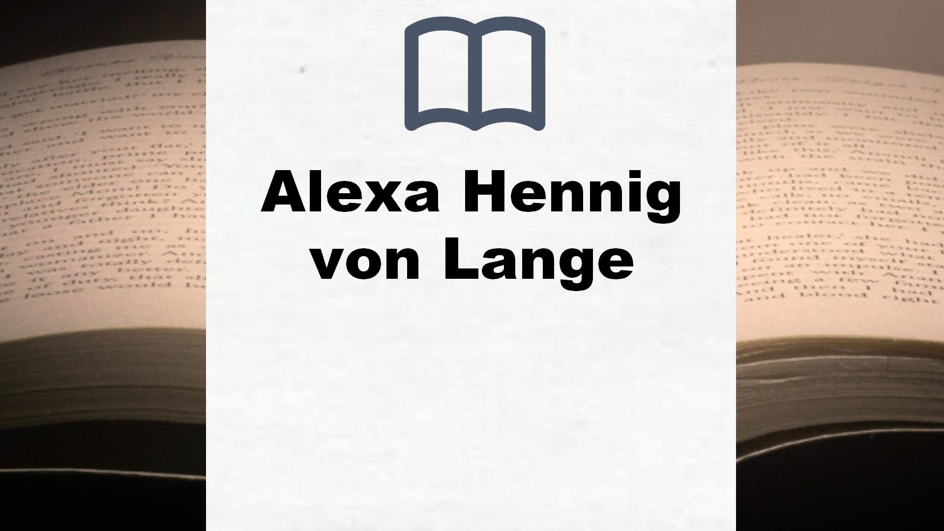 Alexa Hennig von Lange Bücher
