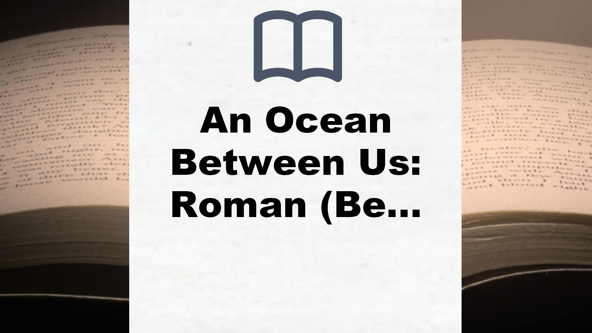 An Ocean Between Us: Roman (Between Us-Reihe, Band 1) – Buchrezension
