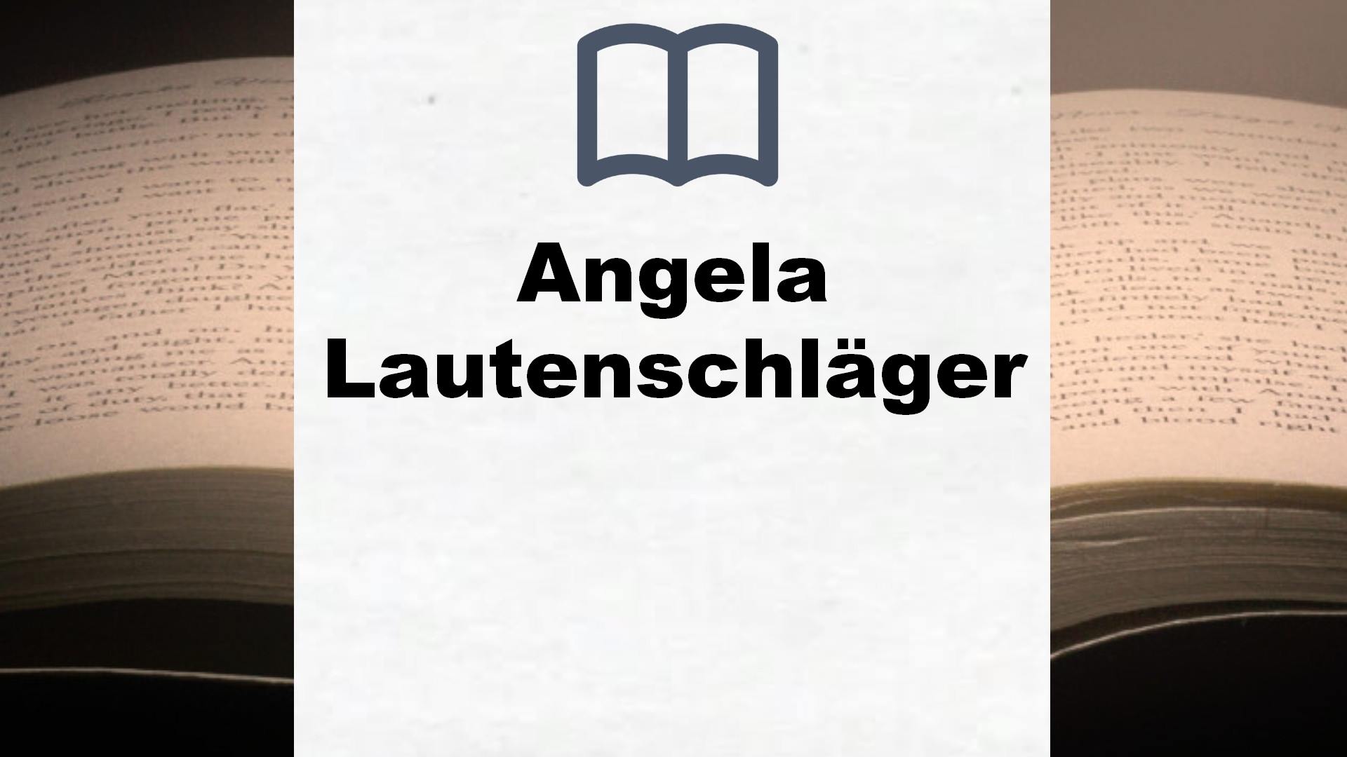 Angela Lautenschläger Bücher