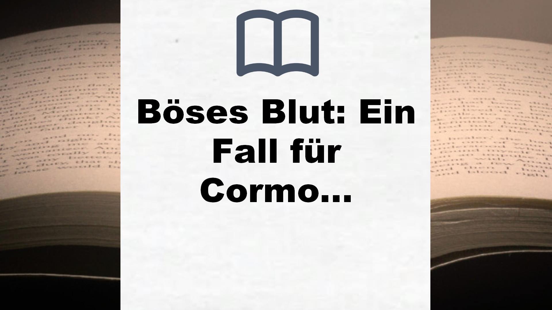 Böses Blut: Ein Fall für Cormoran Strike (Die Cormoran-Strike-Reihe, Band 5) – Buchrezension