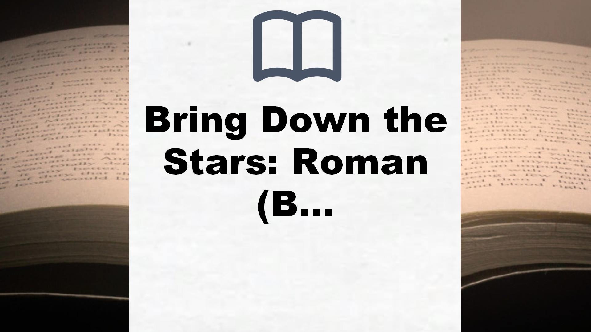 Bring Down the Stars: Roman (Beautiful-Hearts-Duett, Band 1) – Buchrezension