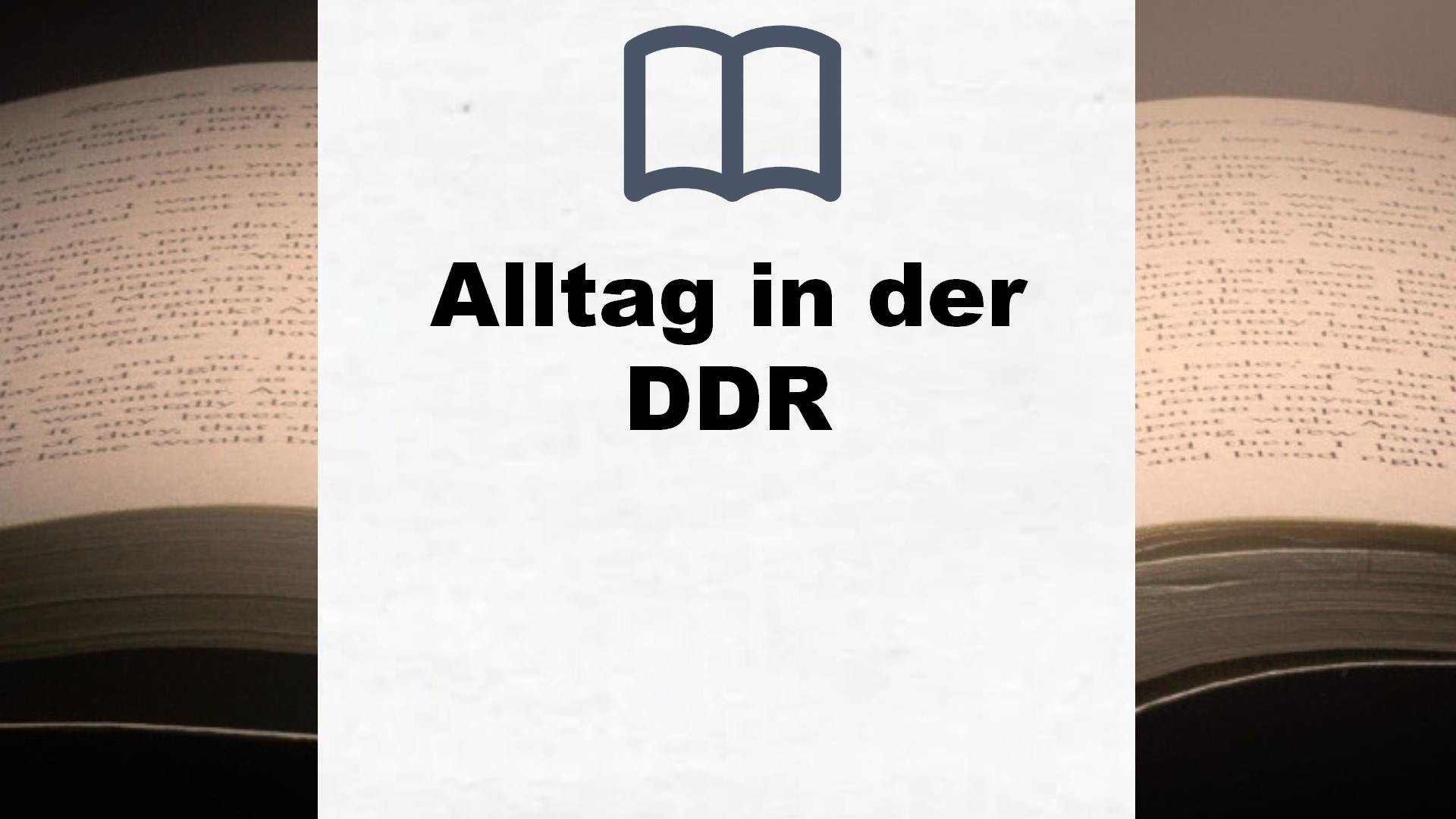Bücher über Alltag in der DDR