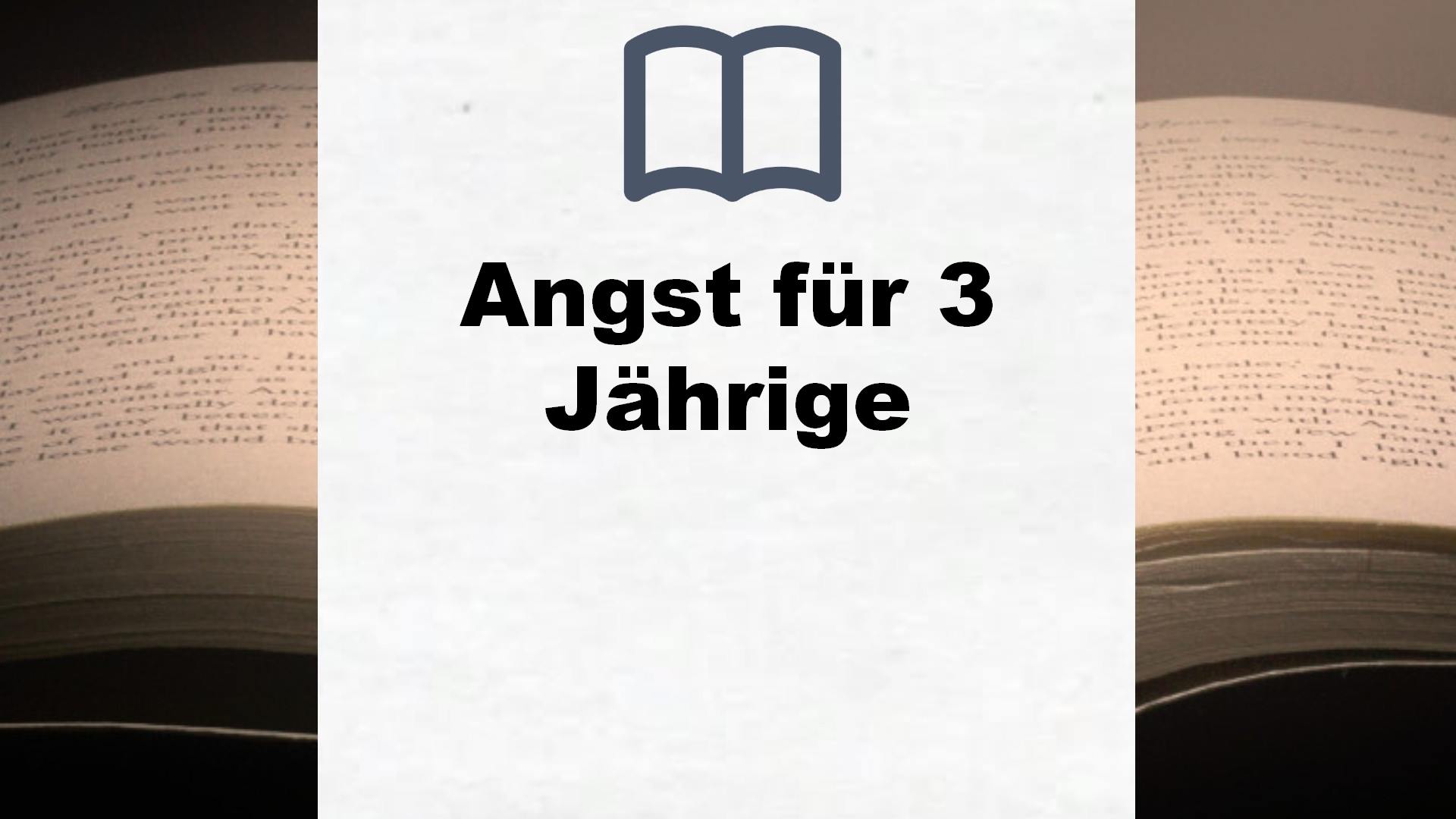 Bücher über Angst für 3 Jährige