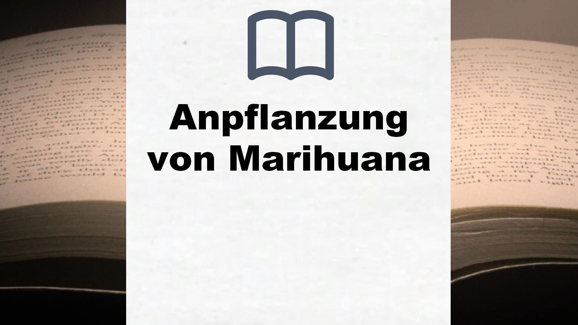 Bücher über Anpflanzung von Marihuana