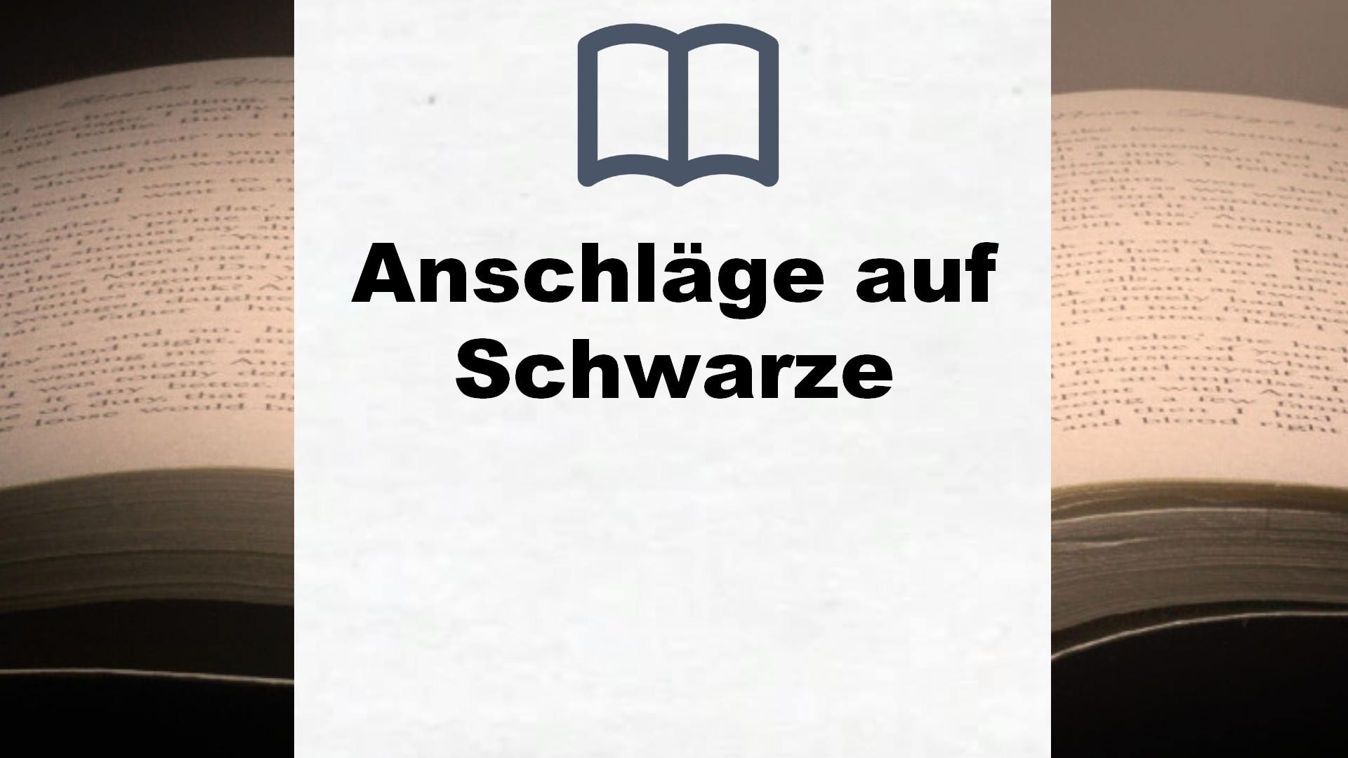 Bücher über Anschläge auf Schwarze