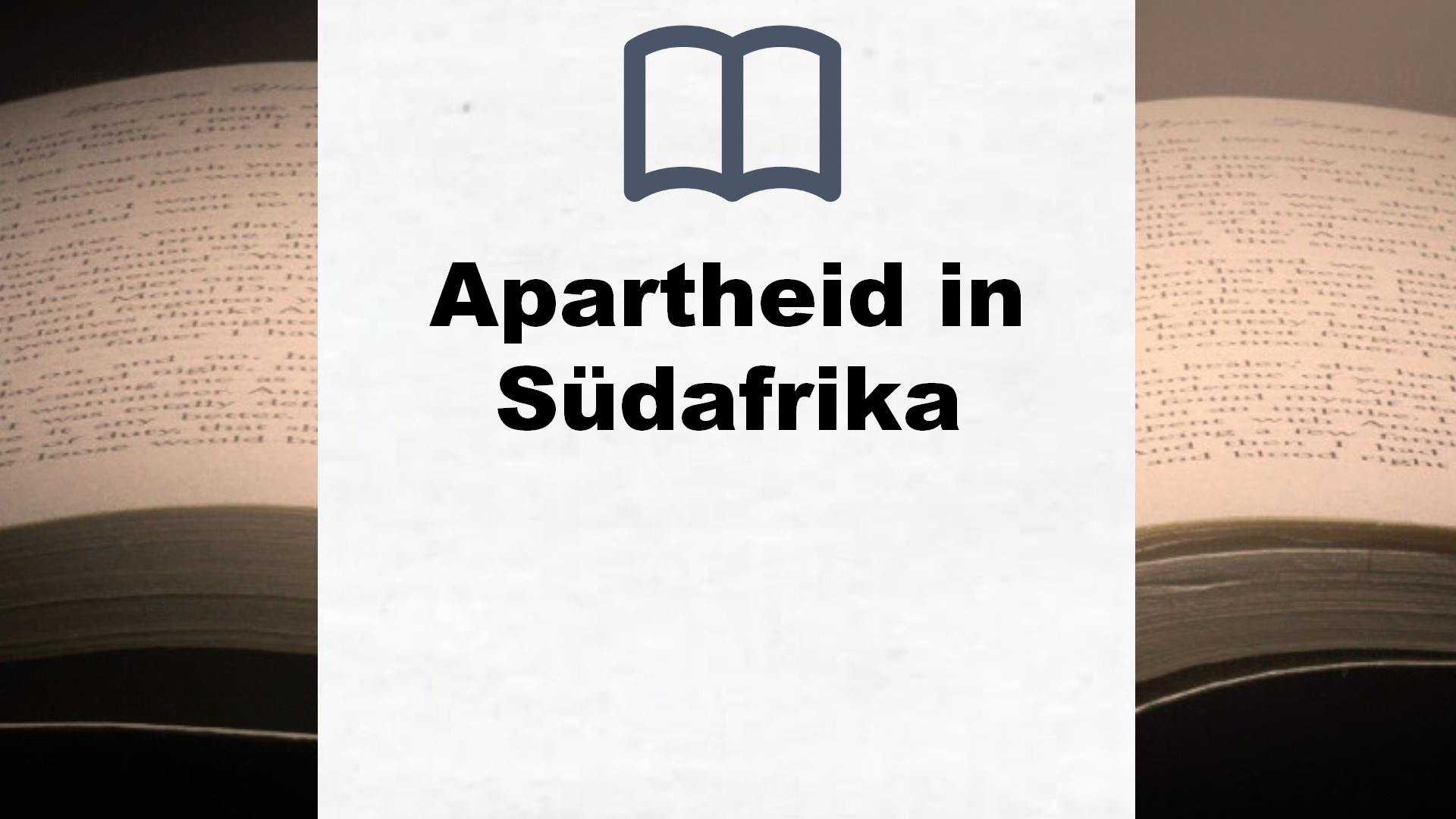 Bücher über Apartheid in Südafrika