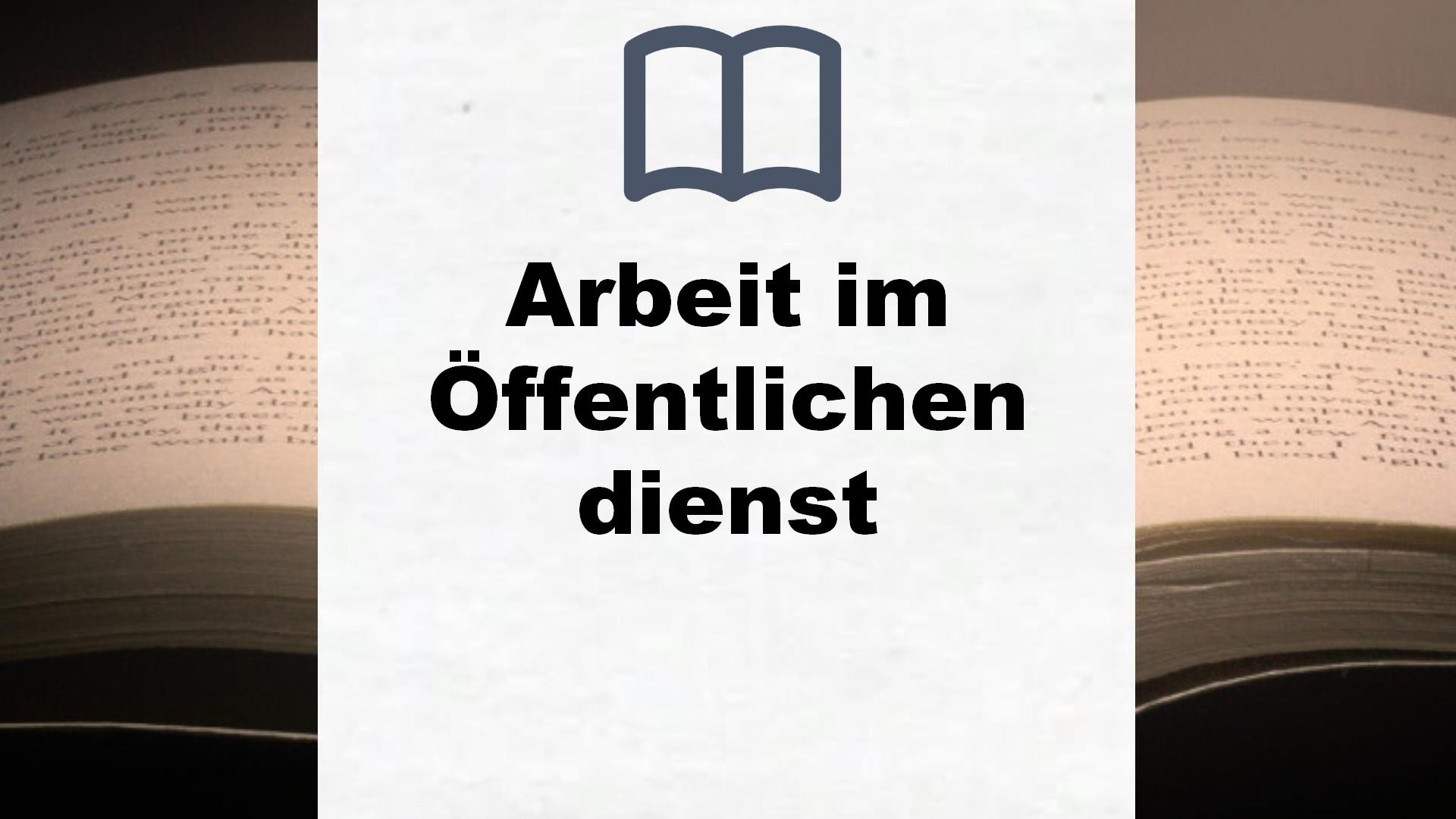 Bücher über Arbeit im Öffentlichen dienst