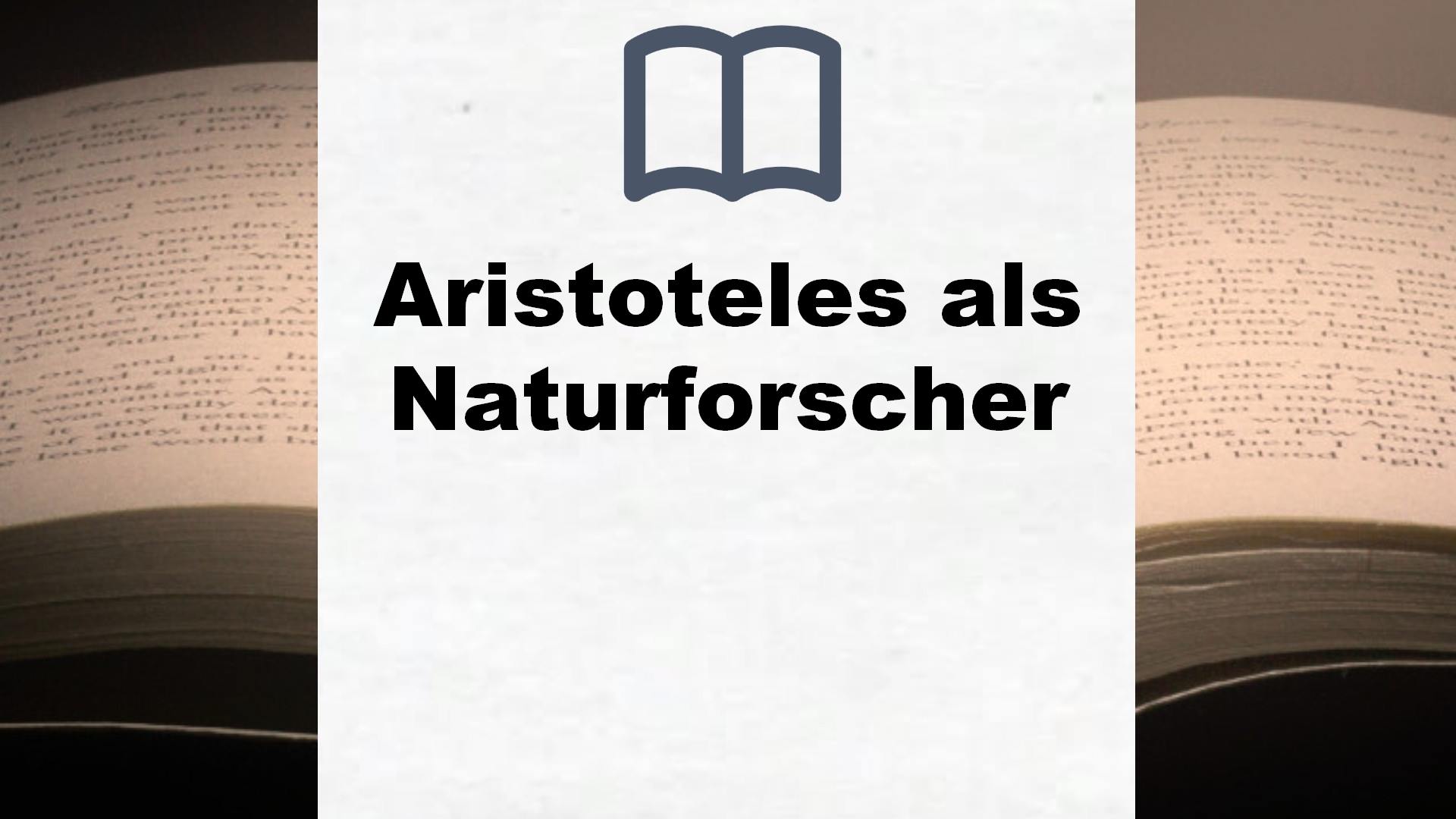 Bücher über Aristoteles als Naturforscher