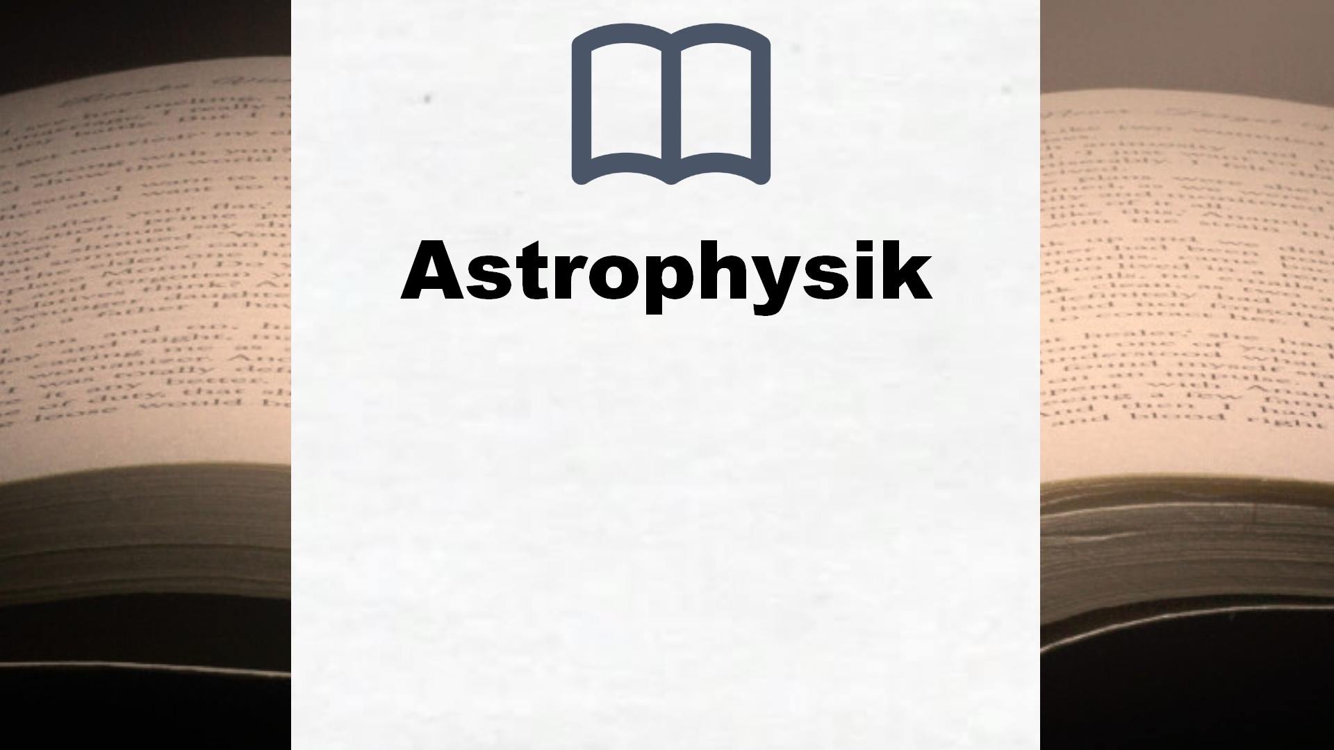 Bücher über Astrophysik