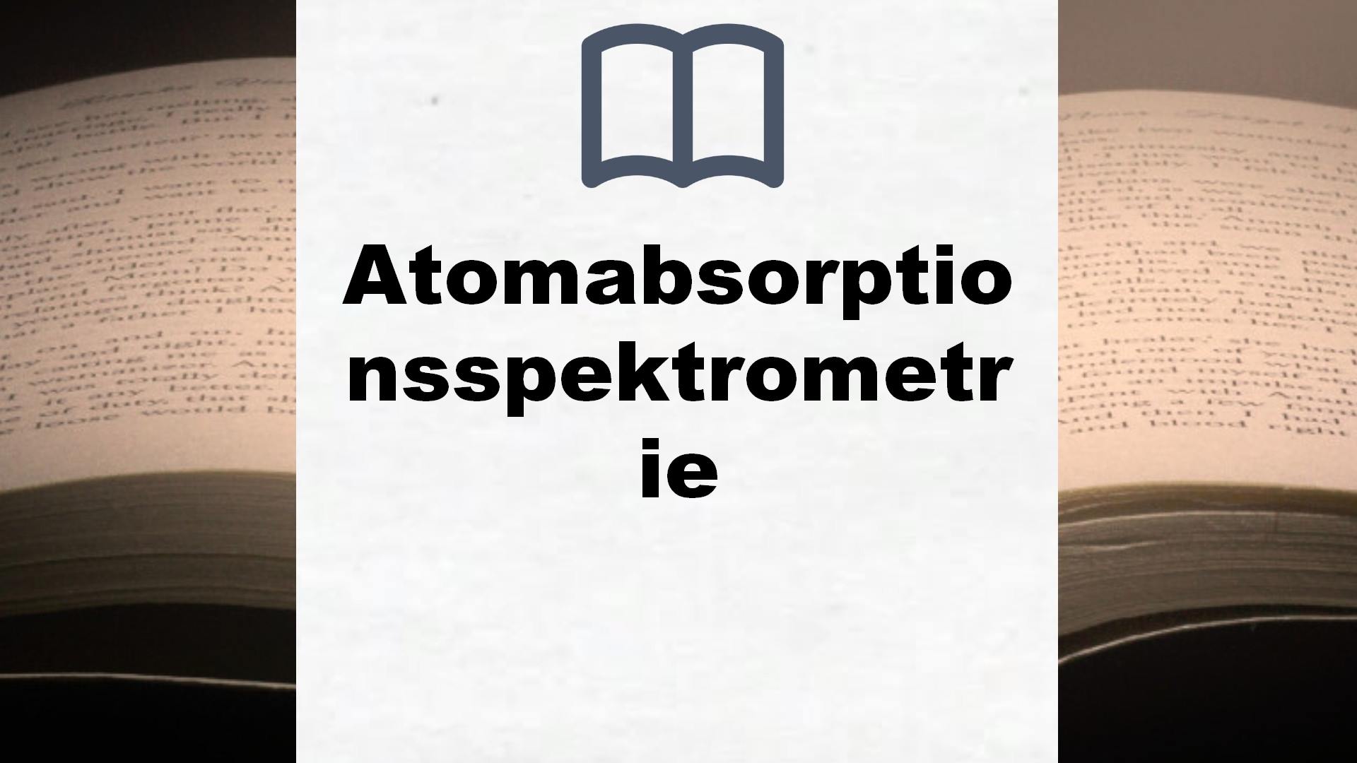 Bücher über Atomabsorptionsspektrometrie