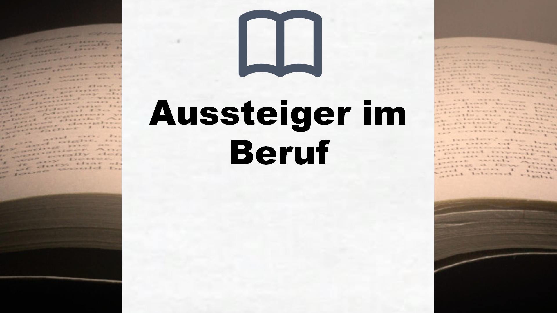 Bücher über Aussteiger im Beruf