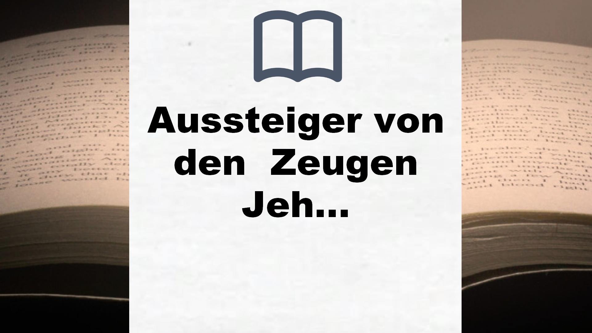 Bücher über Aussteiger von den  Zeugen Jehovas