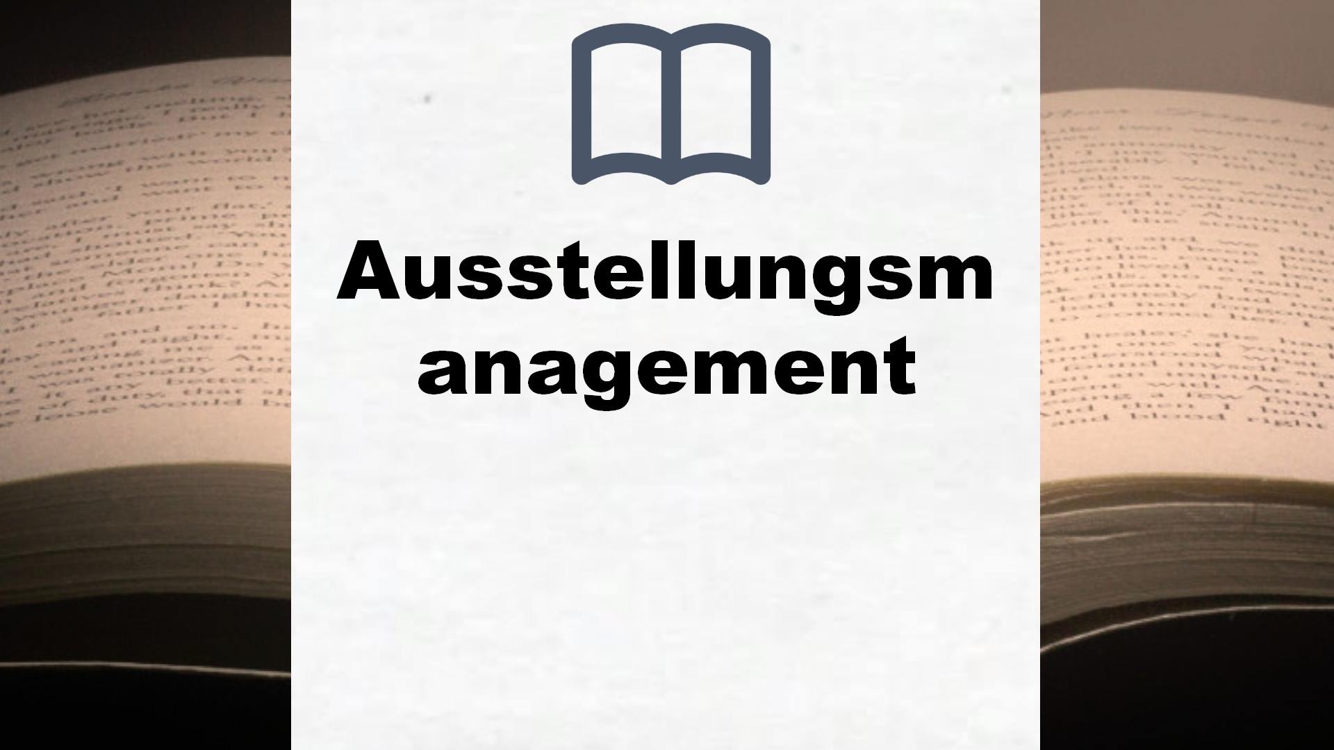 Bücher über Ausstellungsmanagement