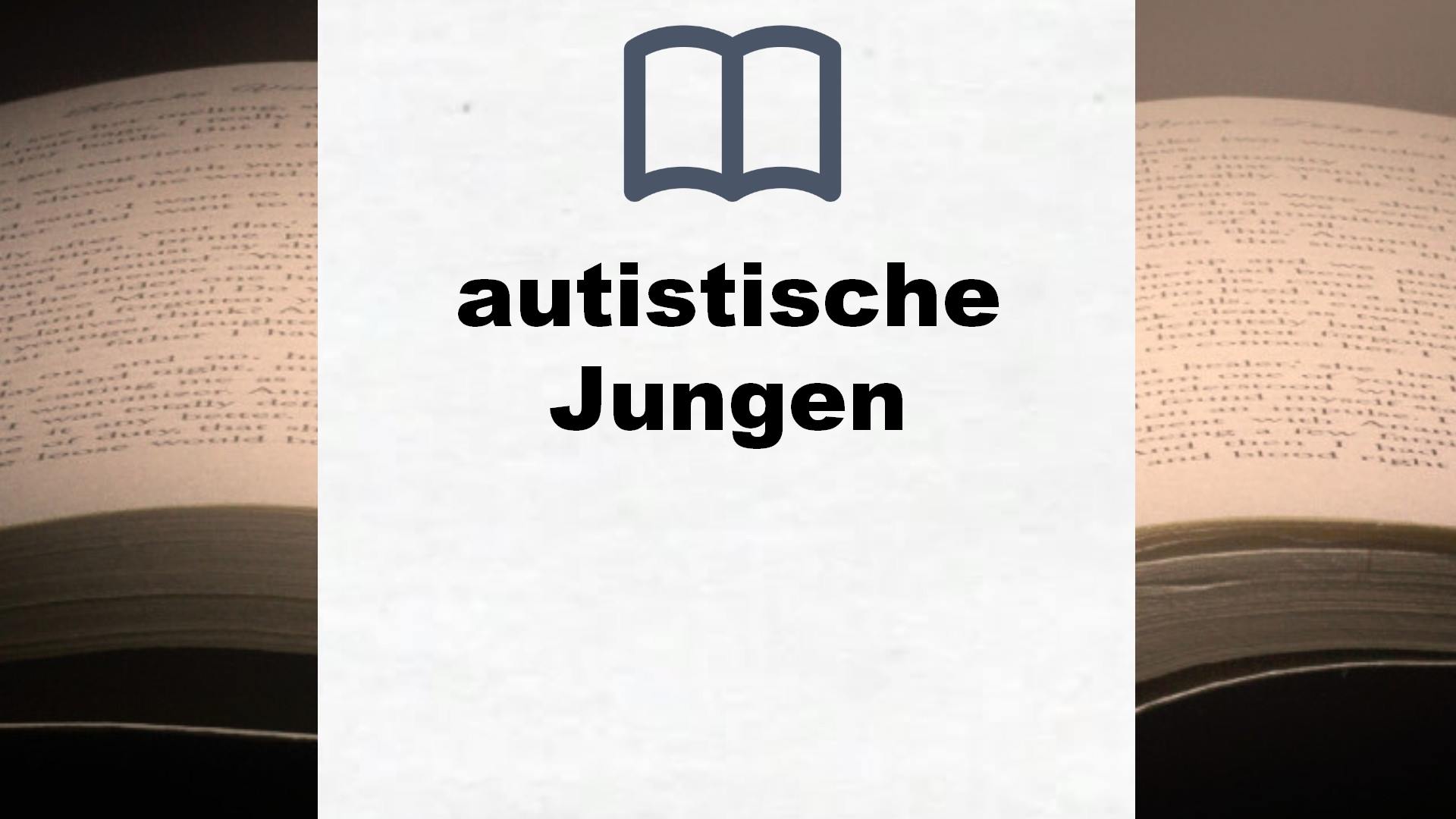 Bücher über autistische Jungen