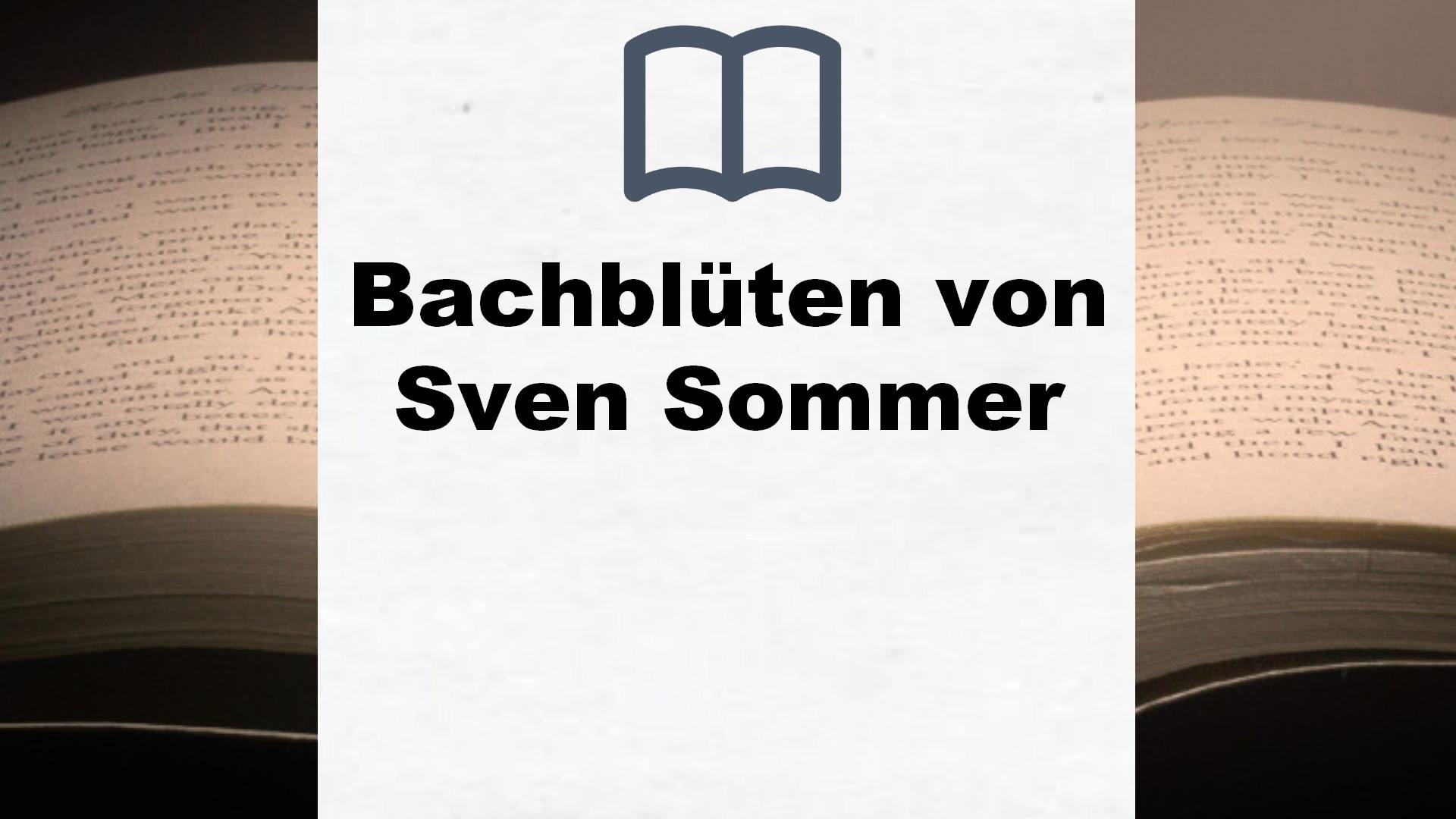 Bücher über Bachblüten von Sven Sommer