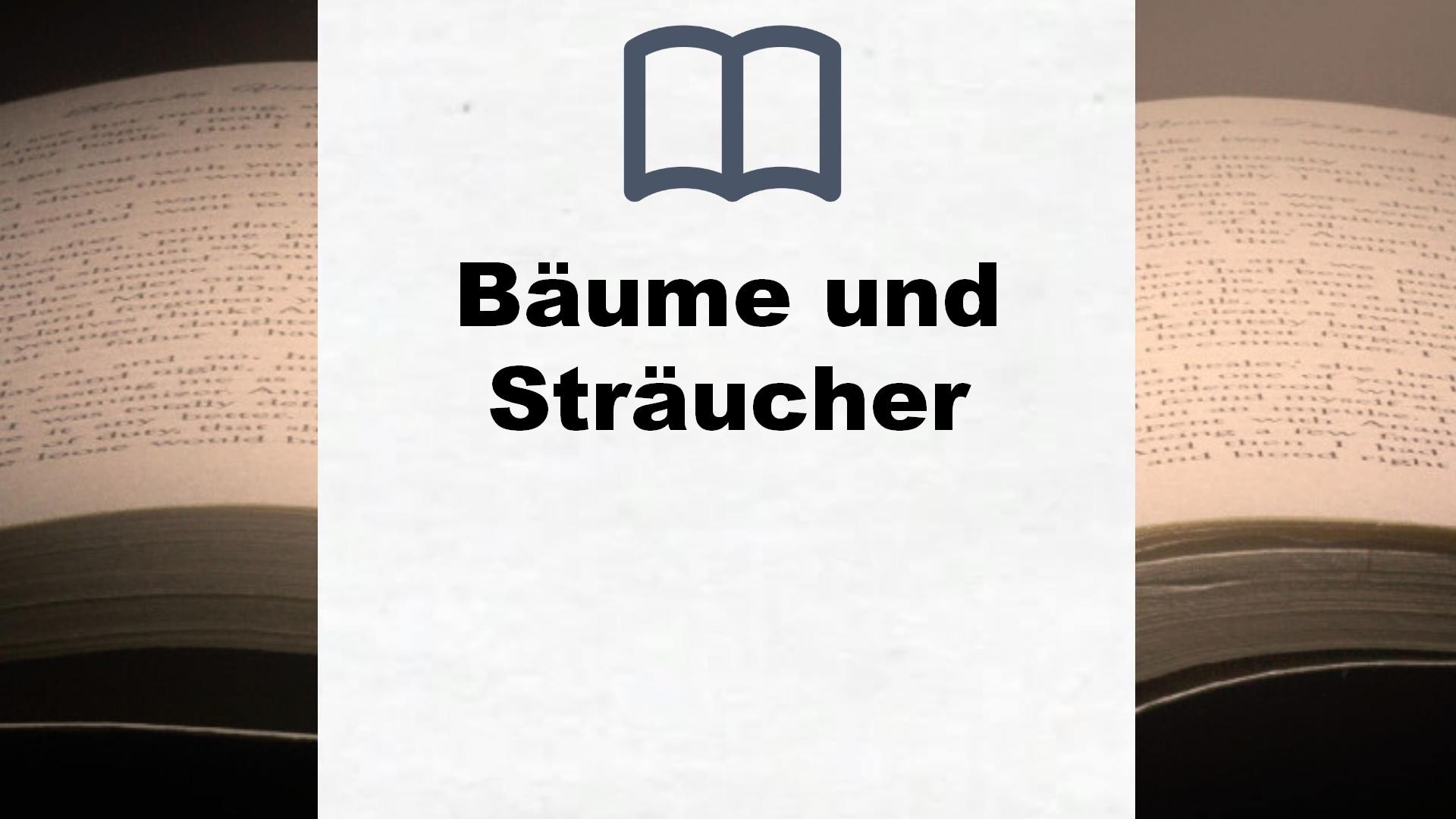 Bücher über Bäume und Sträucher