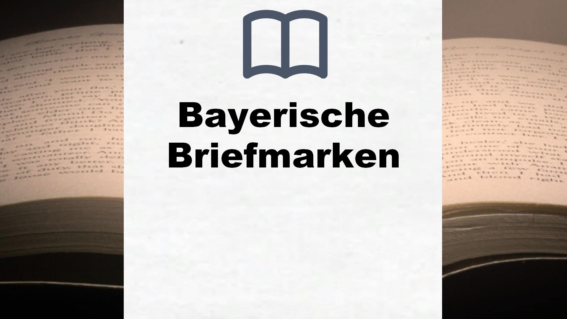 Bücher über Bayerische Briefmarken