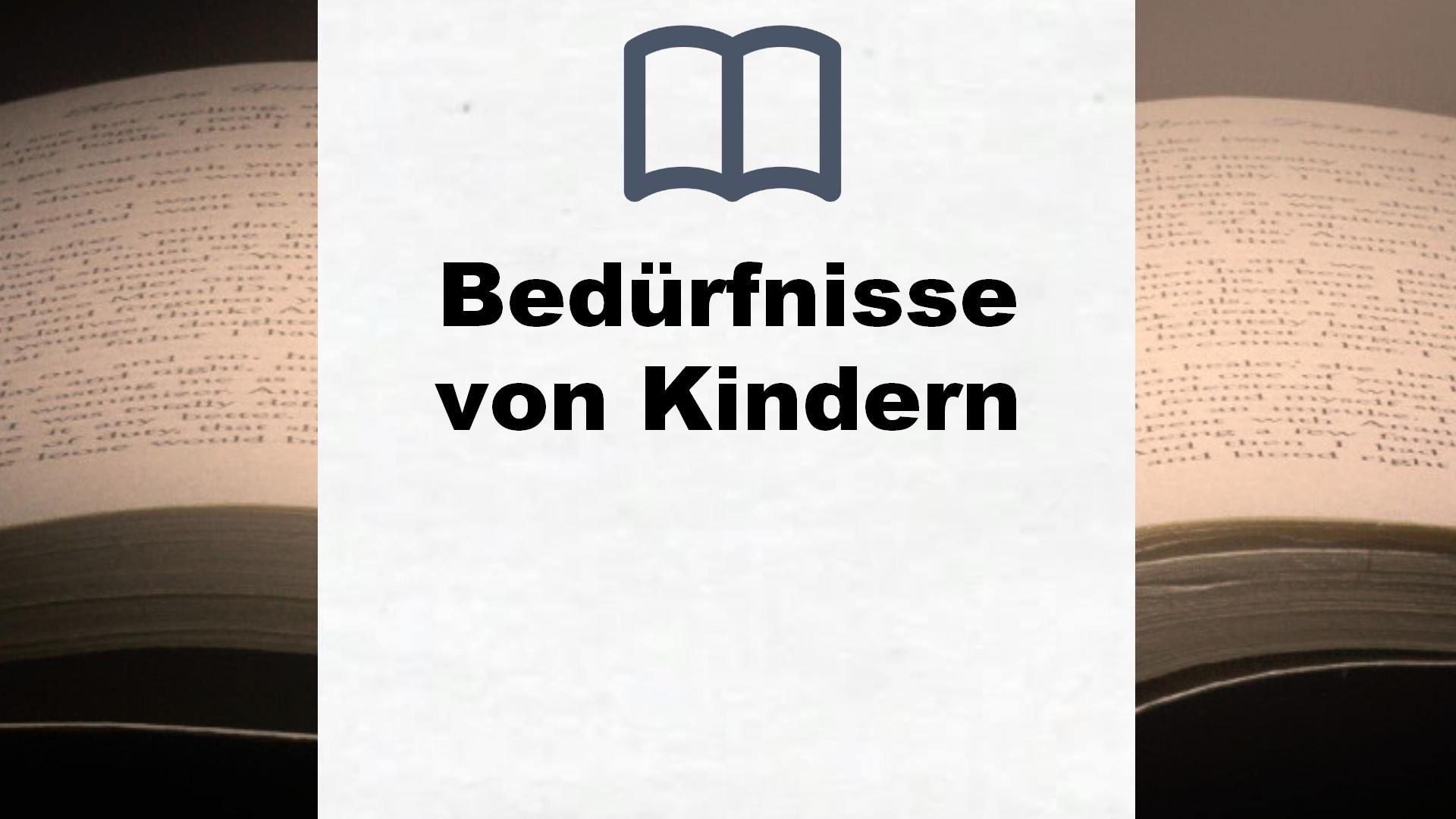 Bücher über Bedürfnisse von Kindern