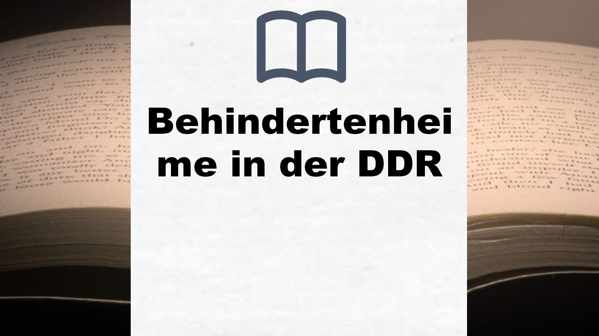 Bücher über Behindertenheime in der DDR