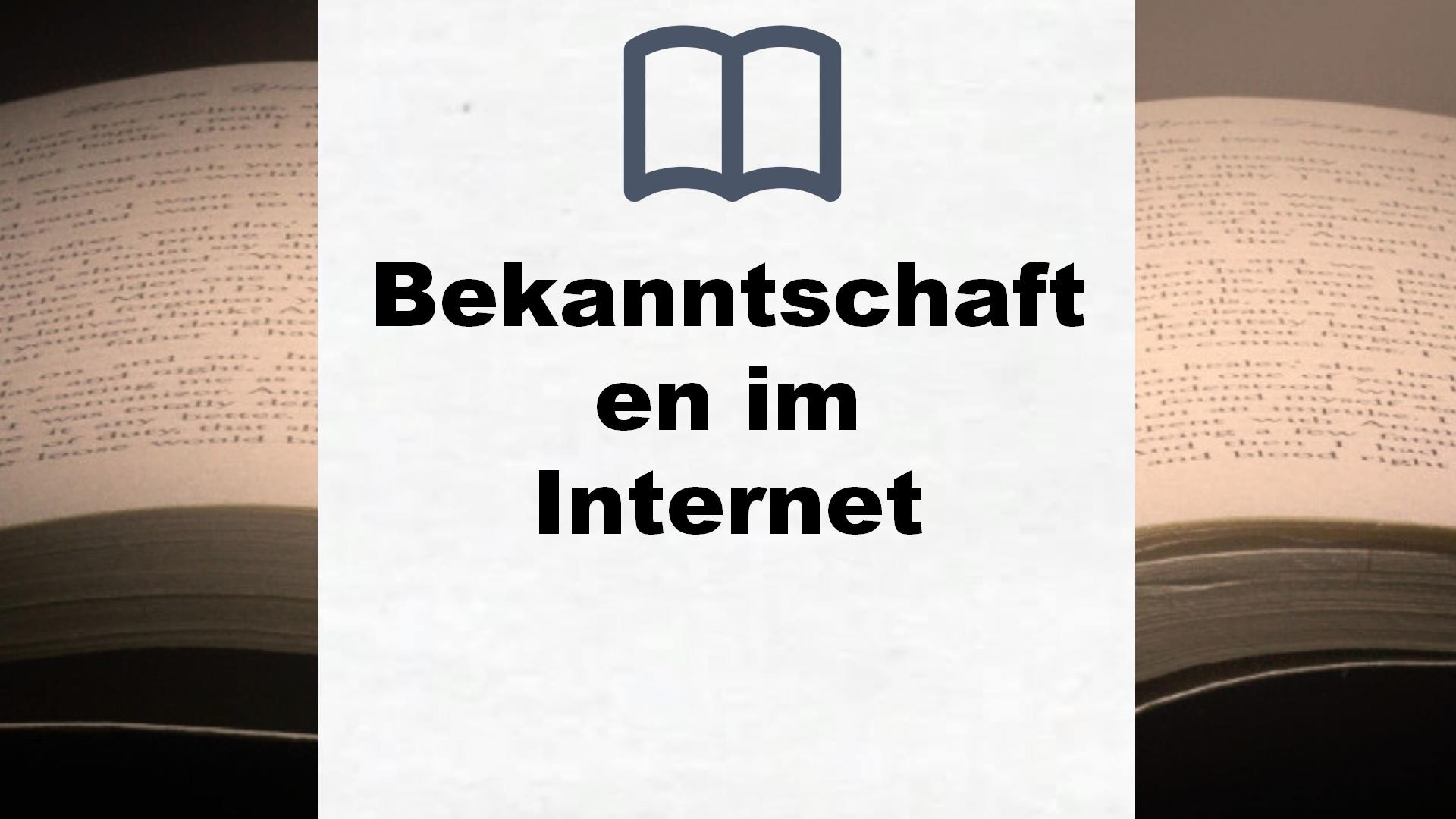 Bücher über Bekanntschaften im Internet