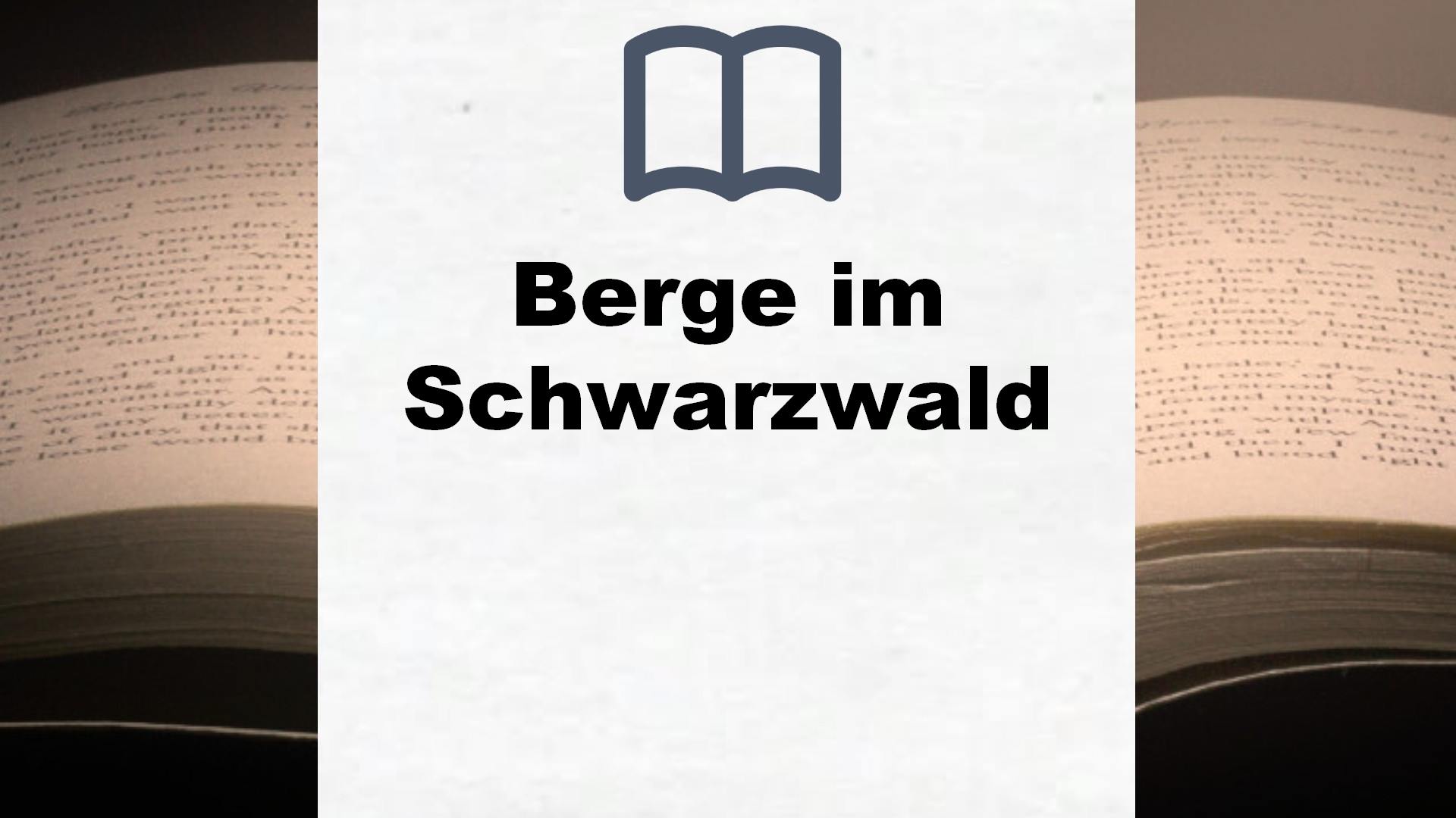 Bücher über Berge im Schwarzwald