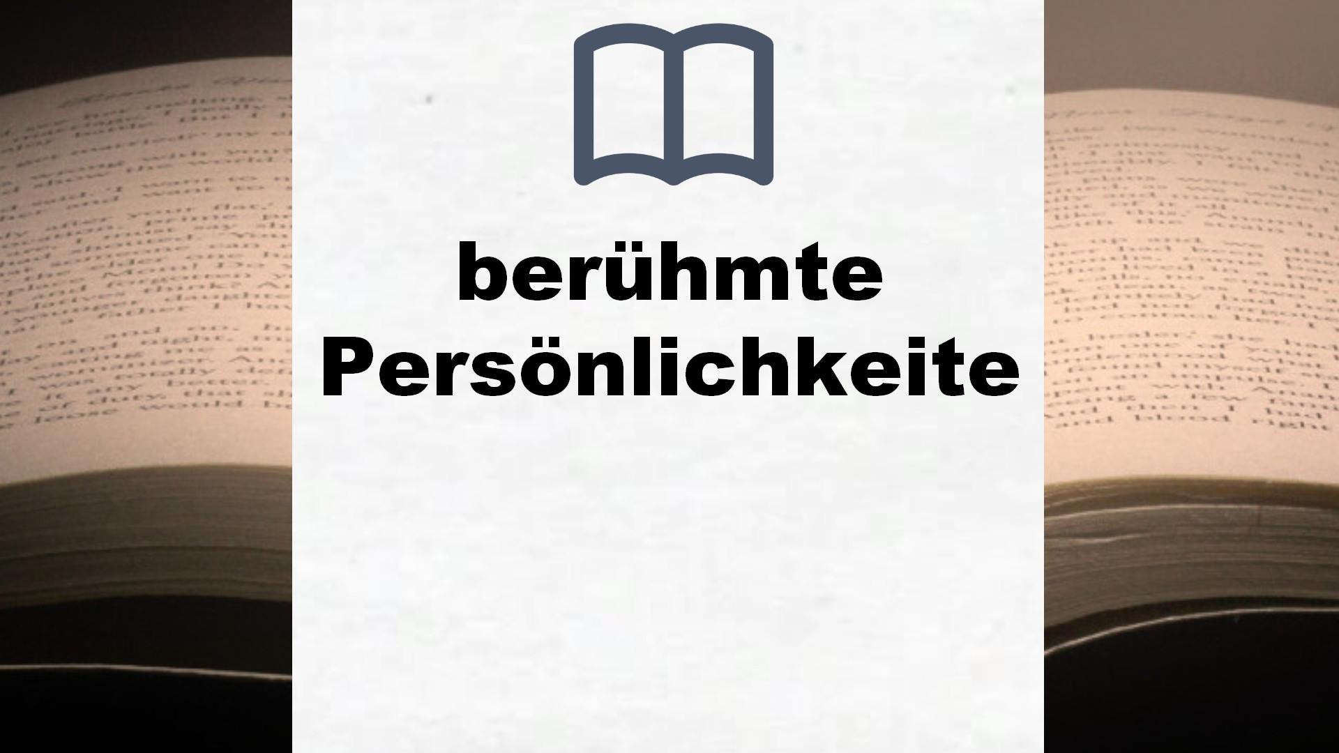 Bücher über berühmte Persönlichkeiten