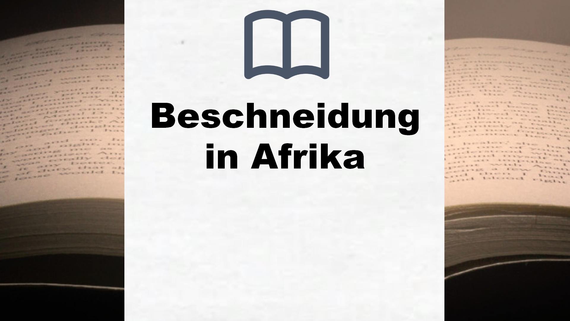 Bücher über Beschneidung in Afrika