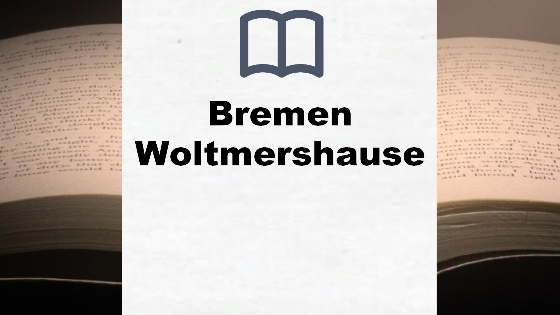 Bücher über Bremen Woltmershausen