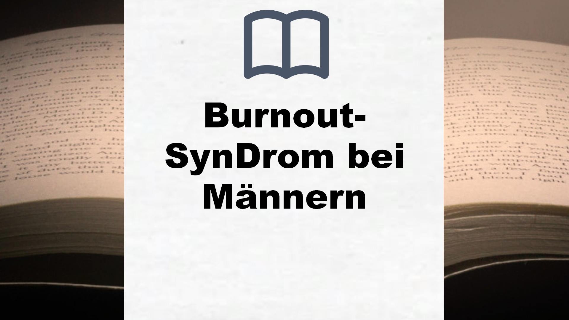 Bücher über Burnout-SynDrom bei Männern