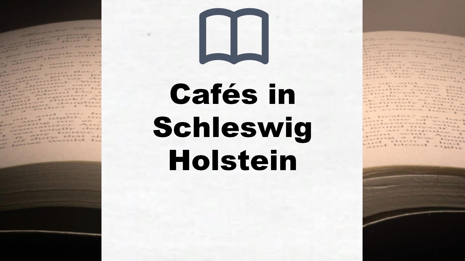 Bücher über Cafés in Schleswig Holstein