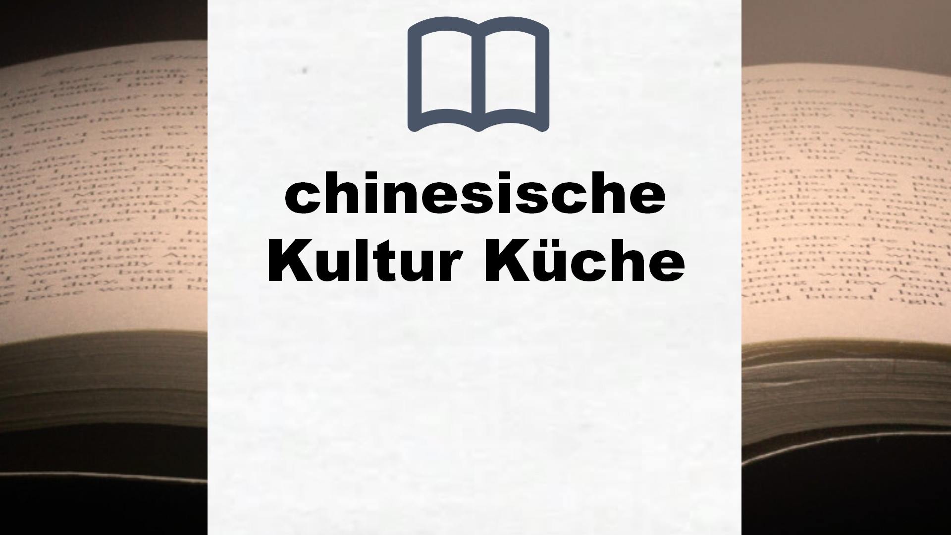 Bücher über chinesische Kultur Küche