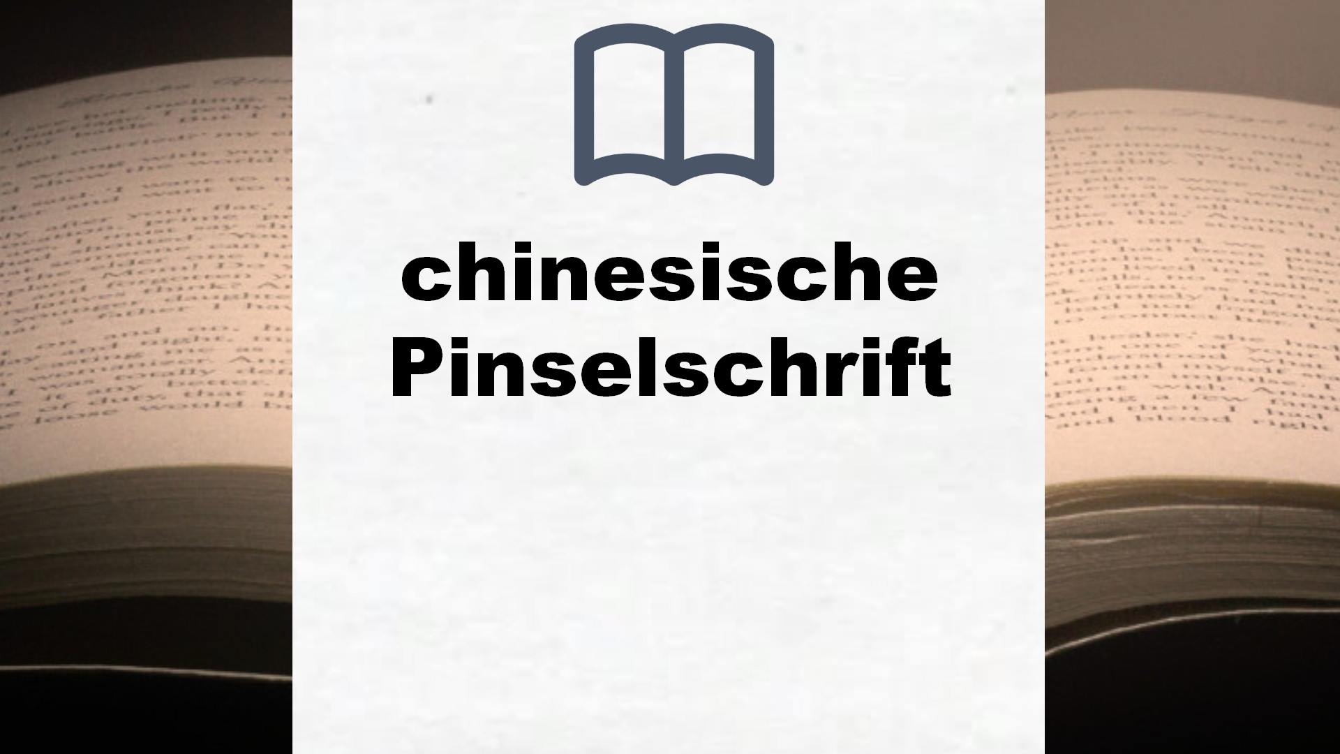 Bücher über chinesische Pinselschrift