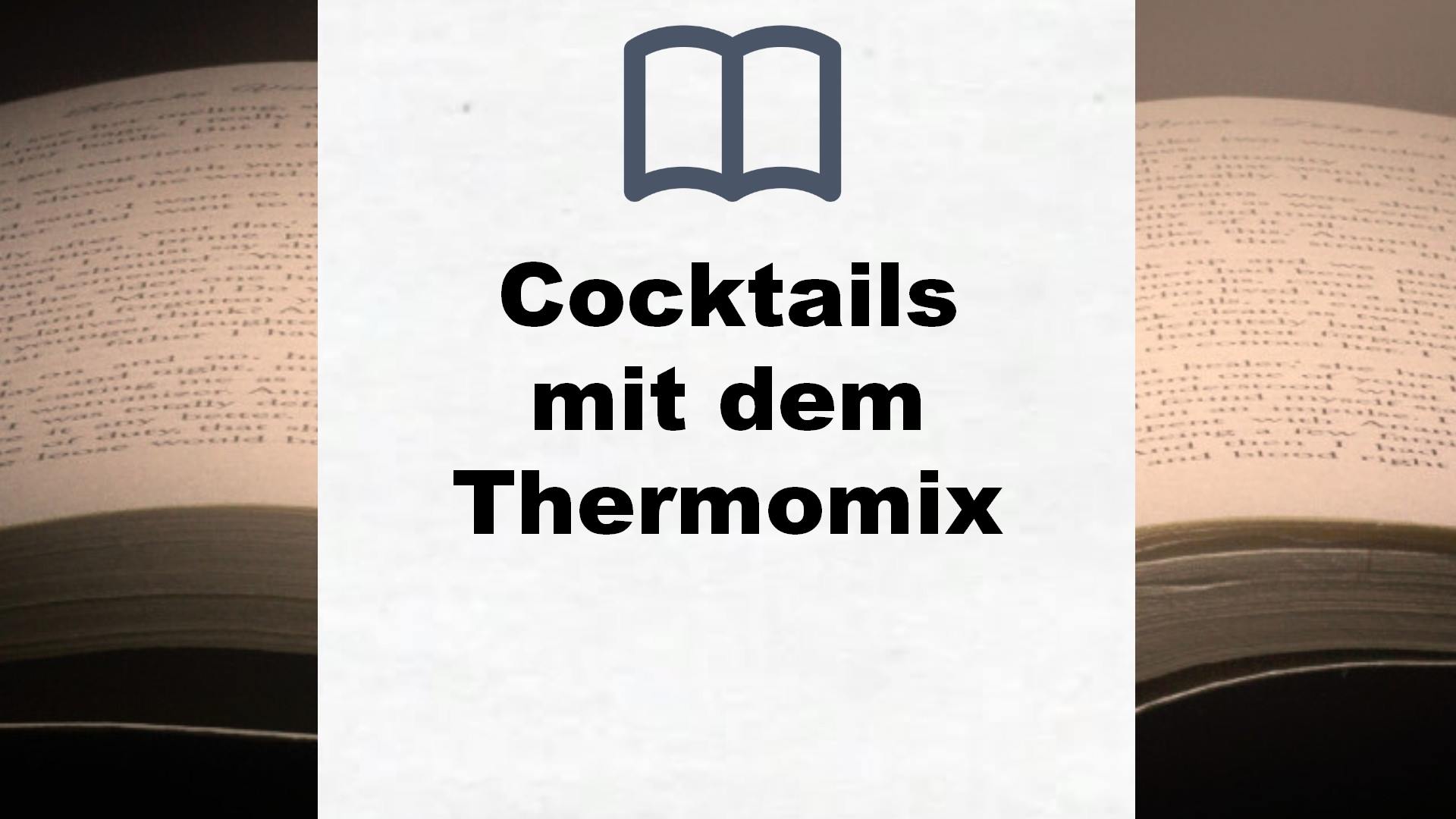 Bücher über Cocktails mit dem Thermomix