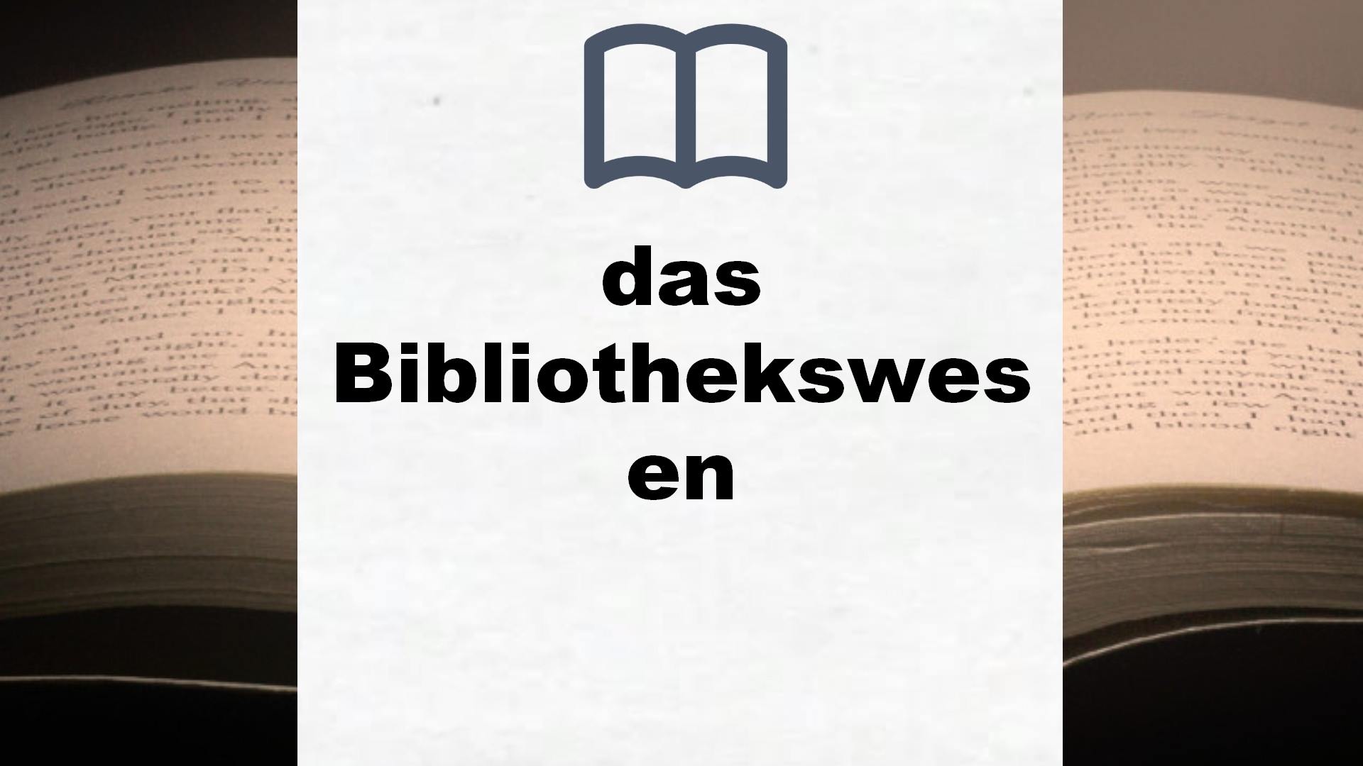 Bücher über das Bibliothekswesen