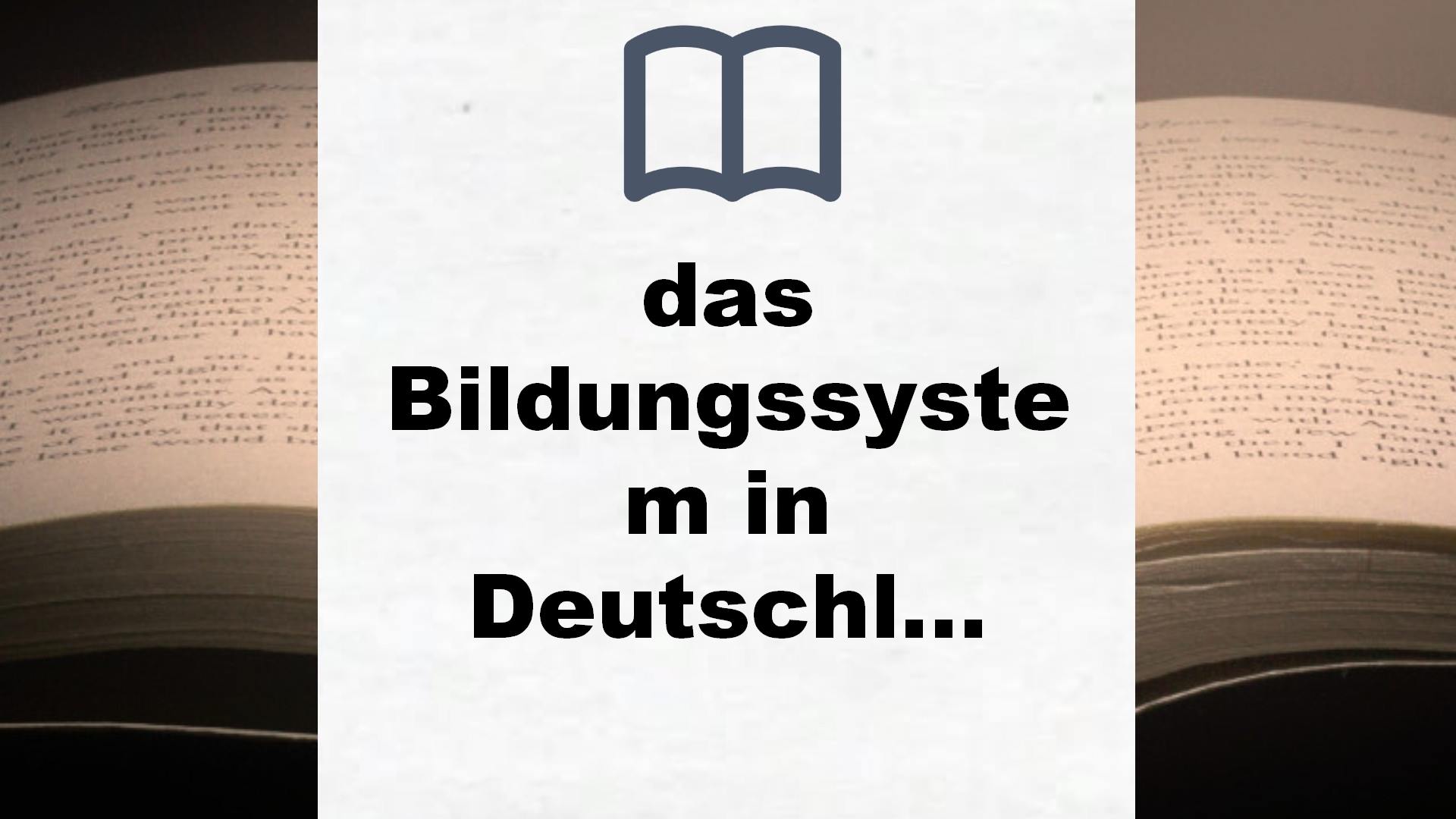 Bücher über das Bildungssystem in Deutschland