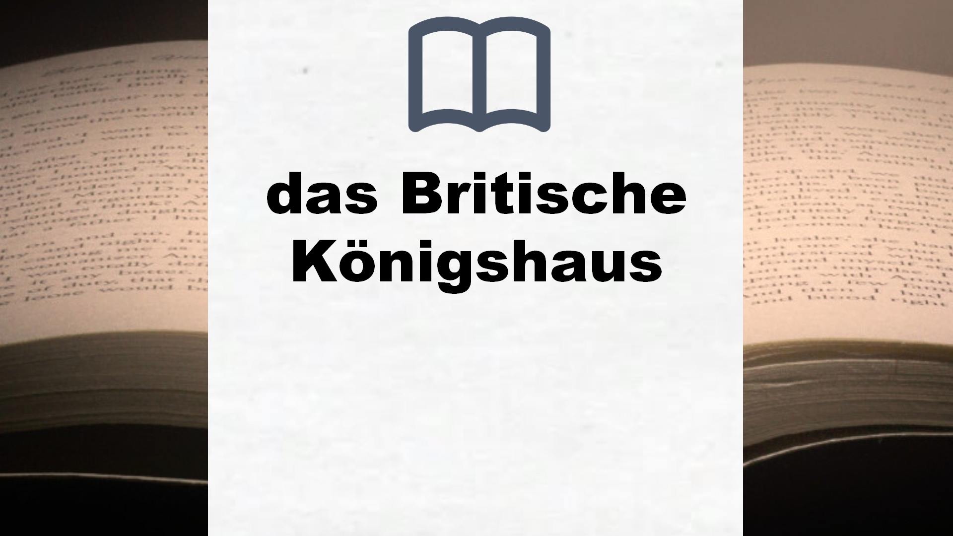 Bücher über das Britische Königshaus