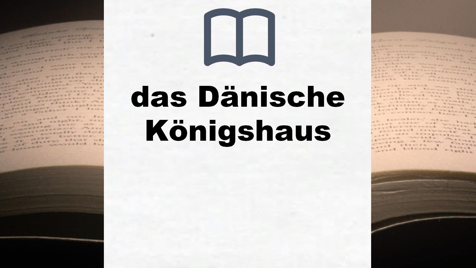 Bücher über das Dänische Königshaus