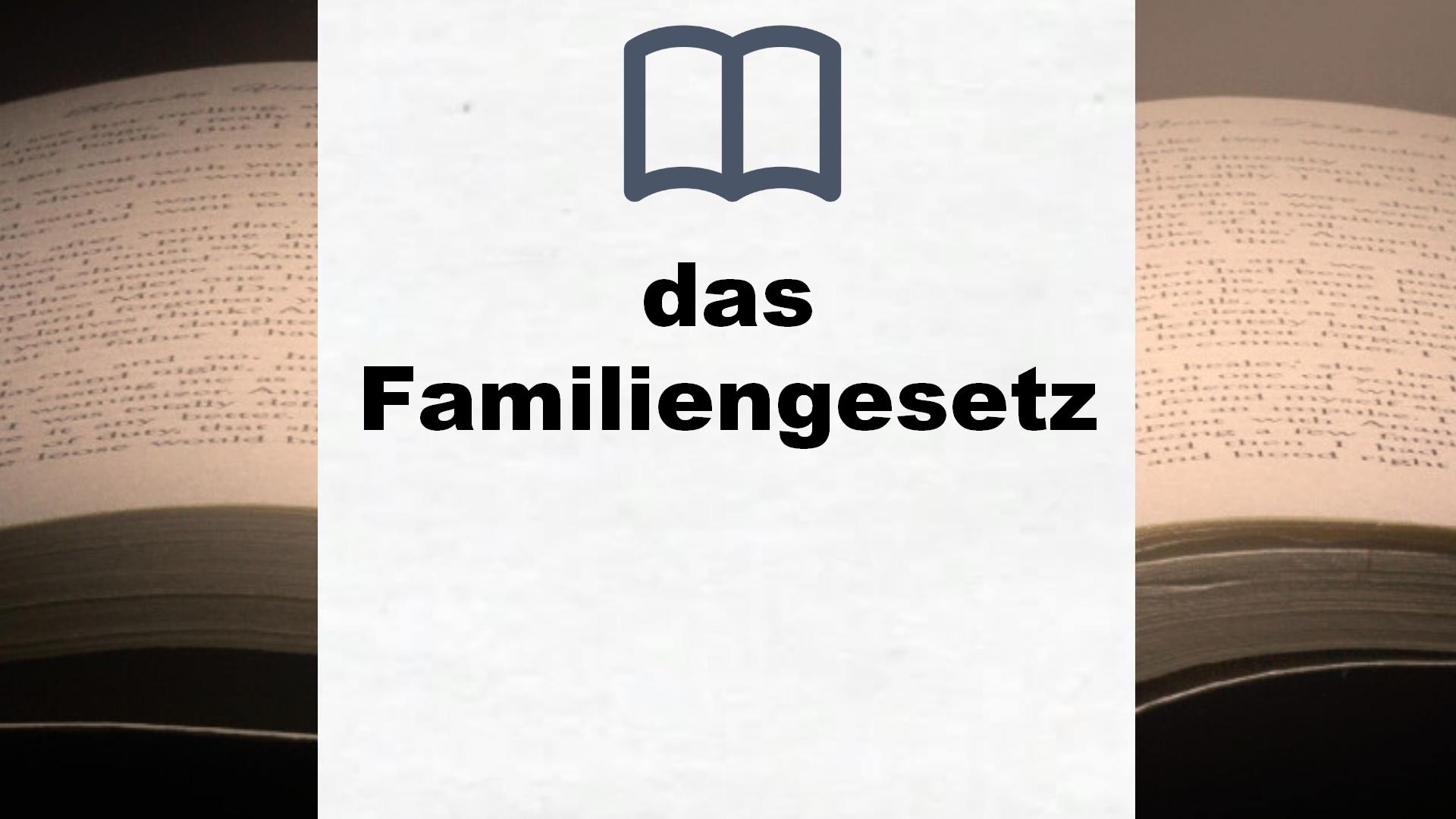 Bücher über das Familiengesetz
