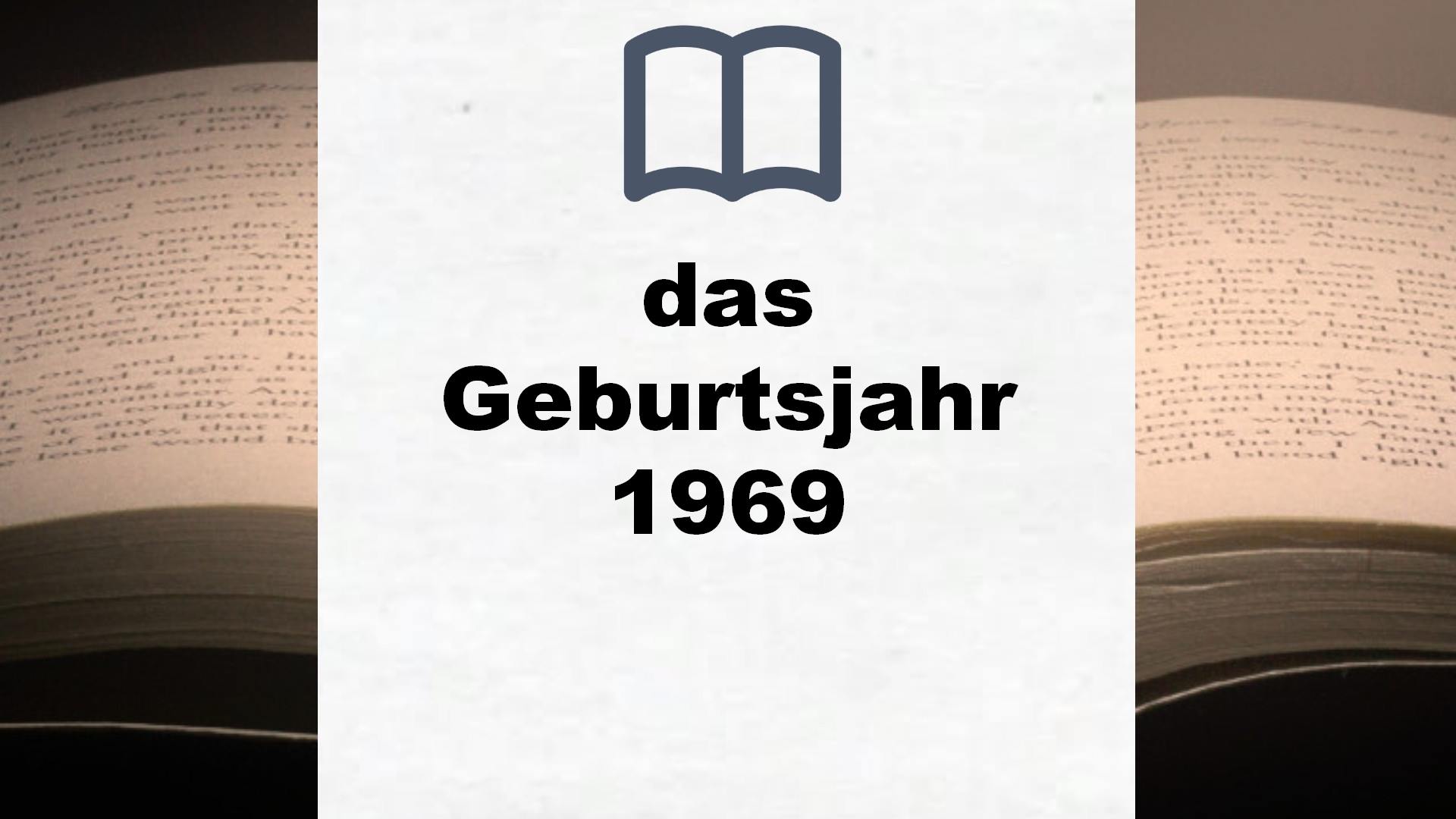 Bücher über das Geburtsjahr 1969