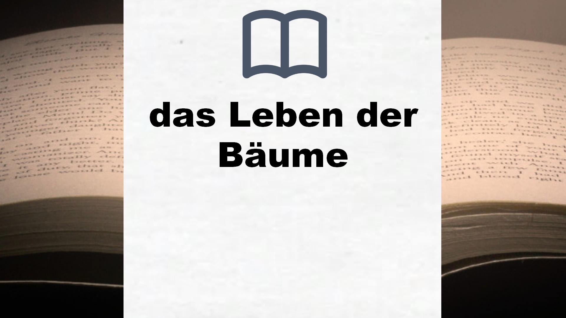 Bücher über das Leben der Bäume