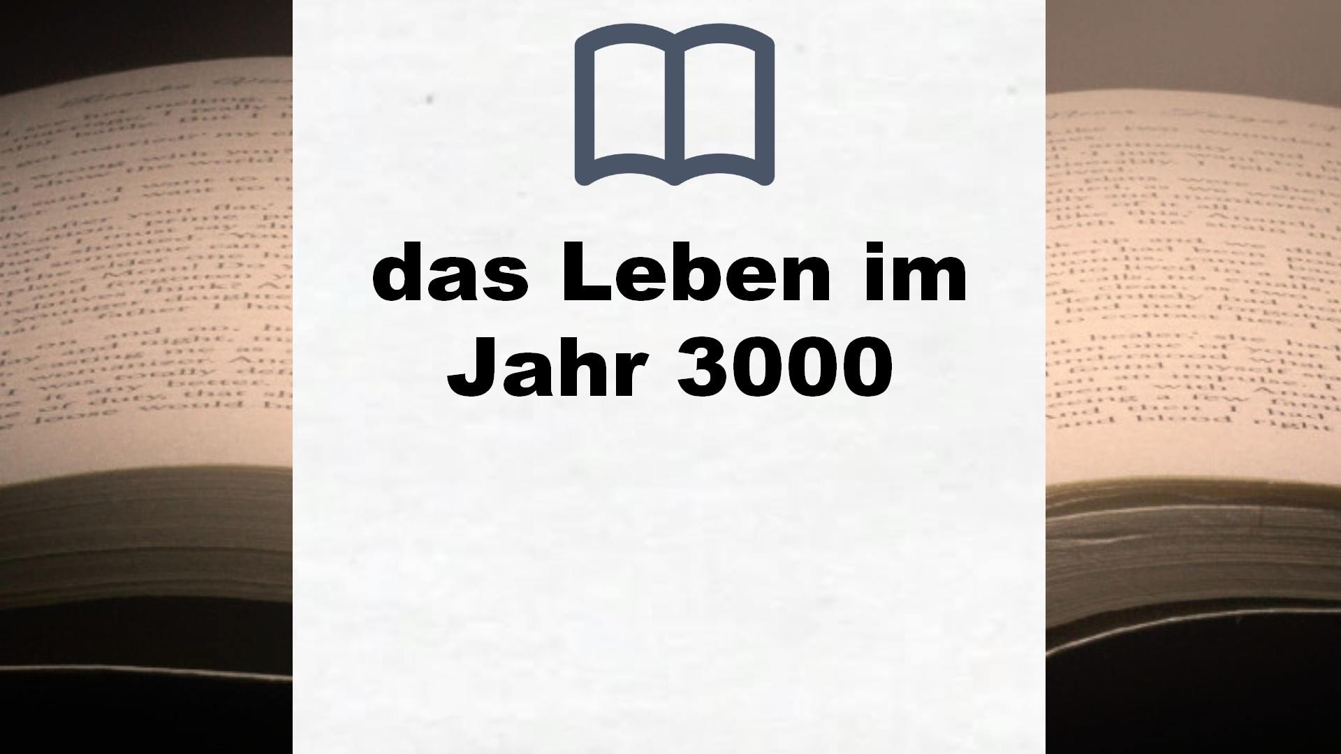 Bücher über das Leben im Jahr 3000