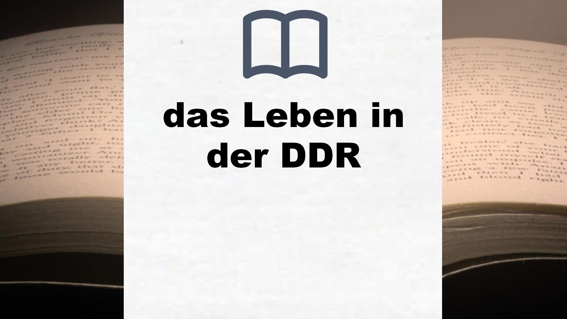 Bücher über das Leben in der DDR