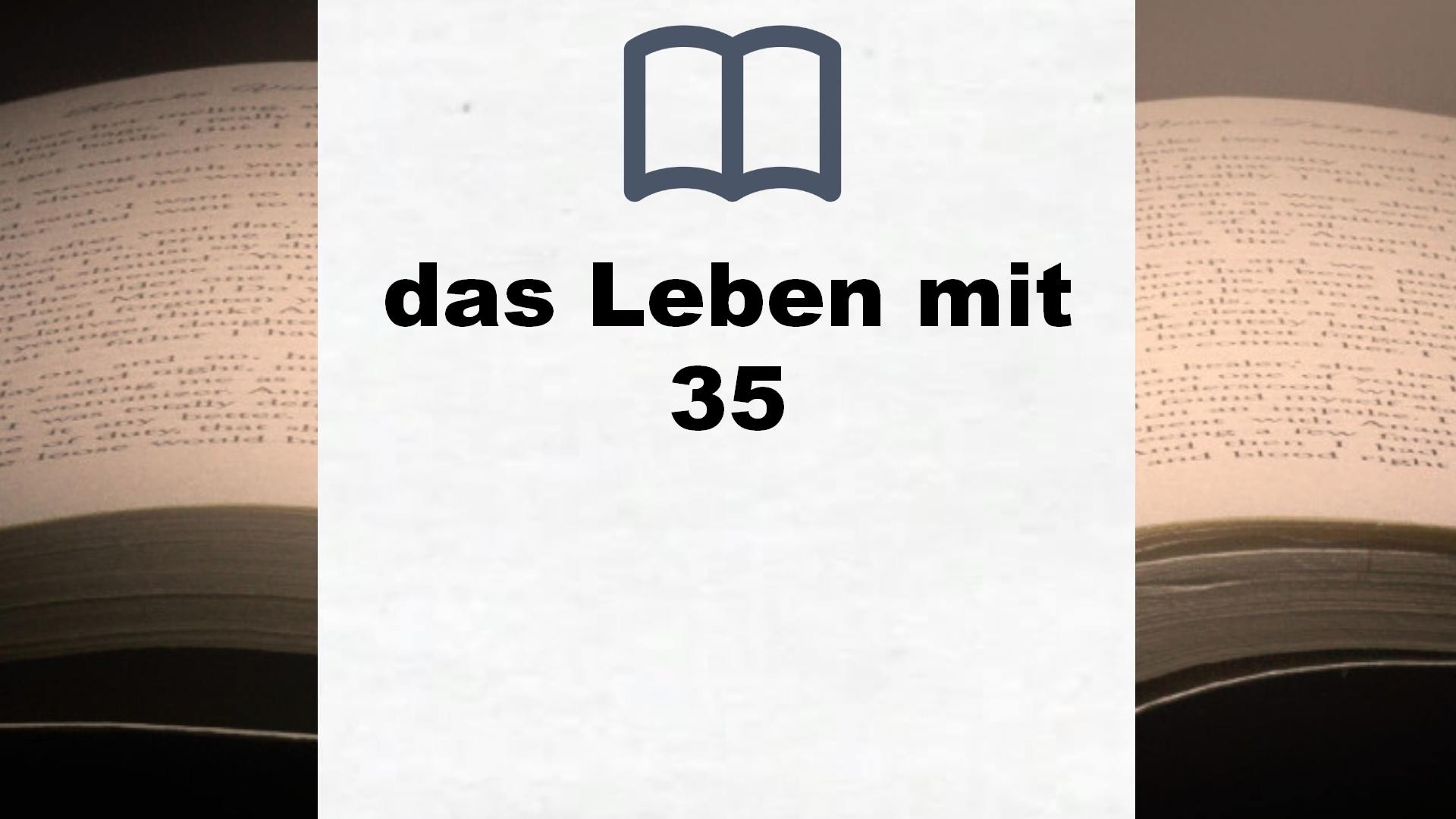 Bücher über das Leben mit 35