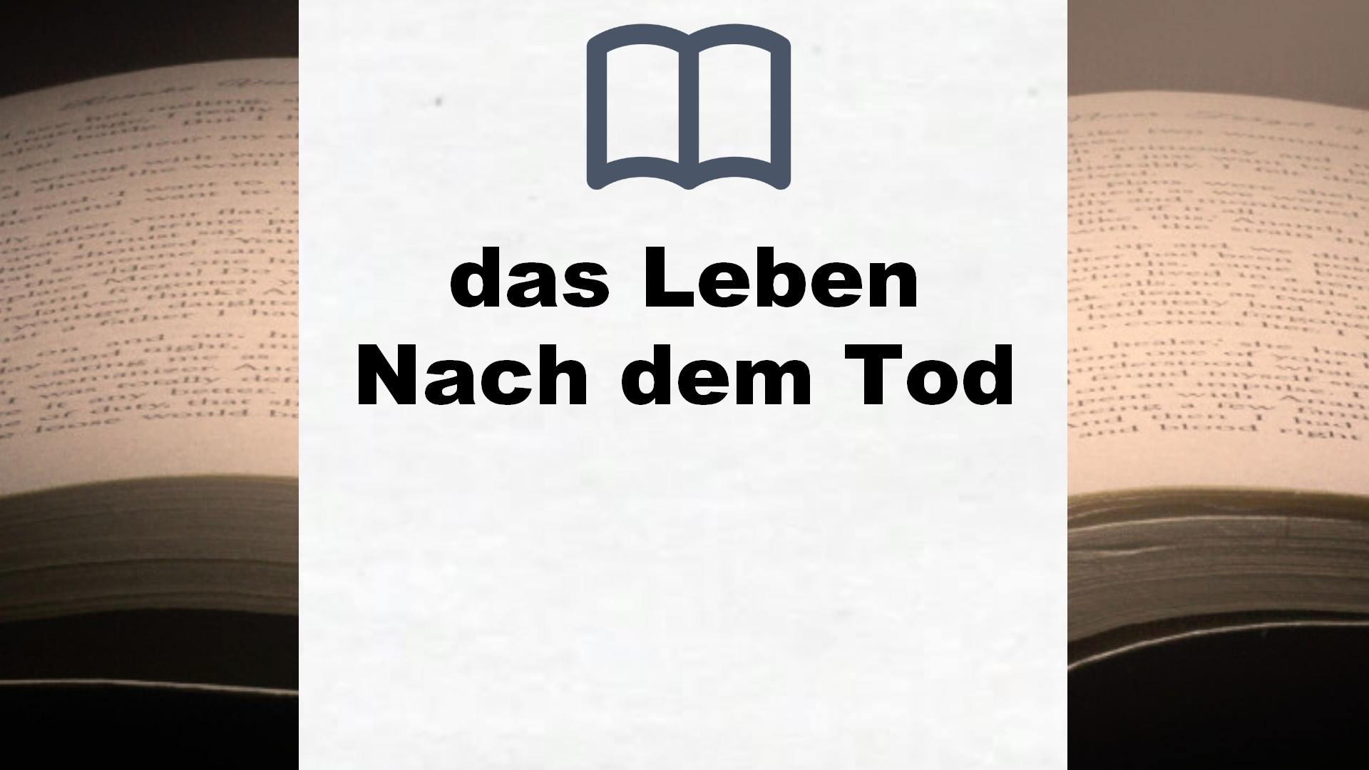 Bücher über das Leben Nach dem Tod