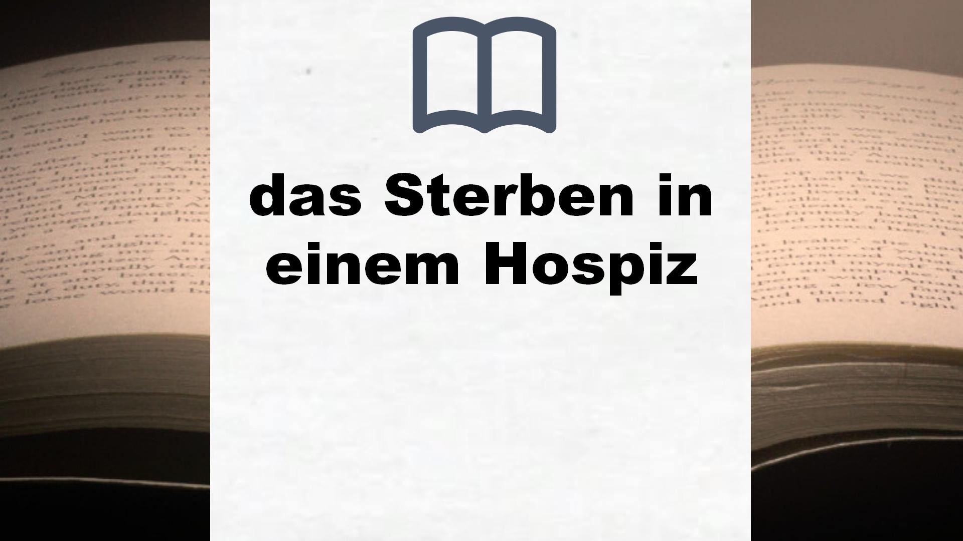 Bücher über das Sterben in einem Hospiz