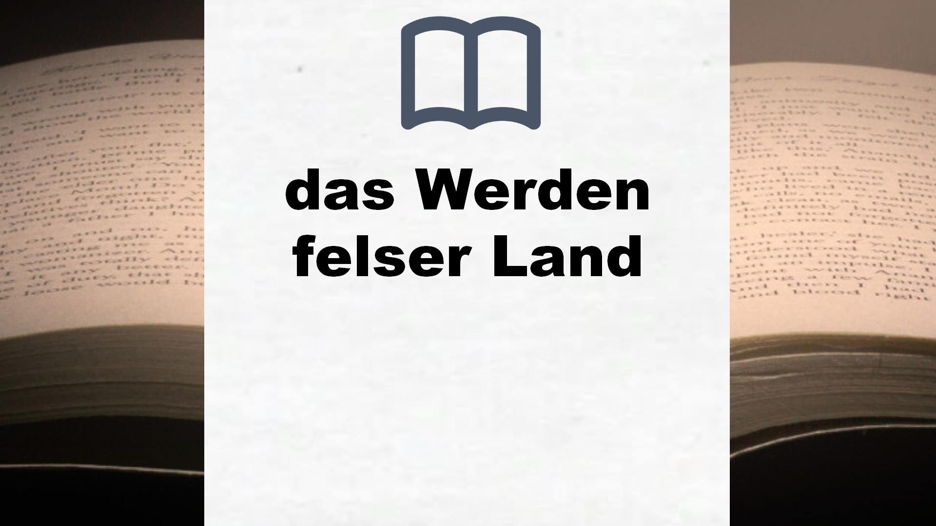 Bücher über das Werden felser Land