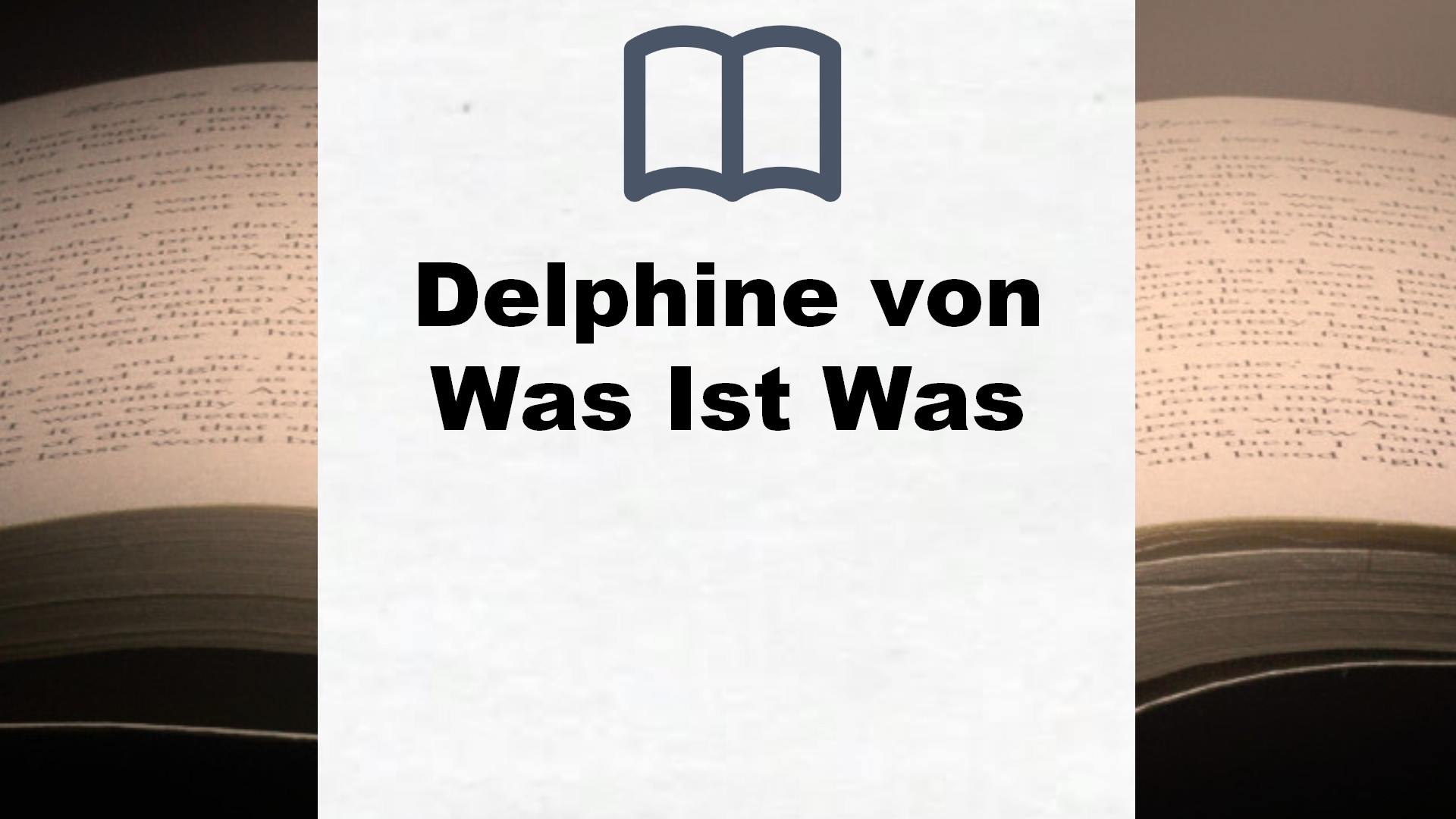 Bücher über Delphine von Was Ist Was