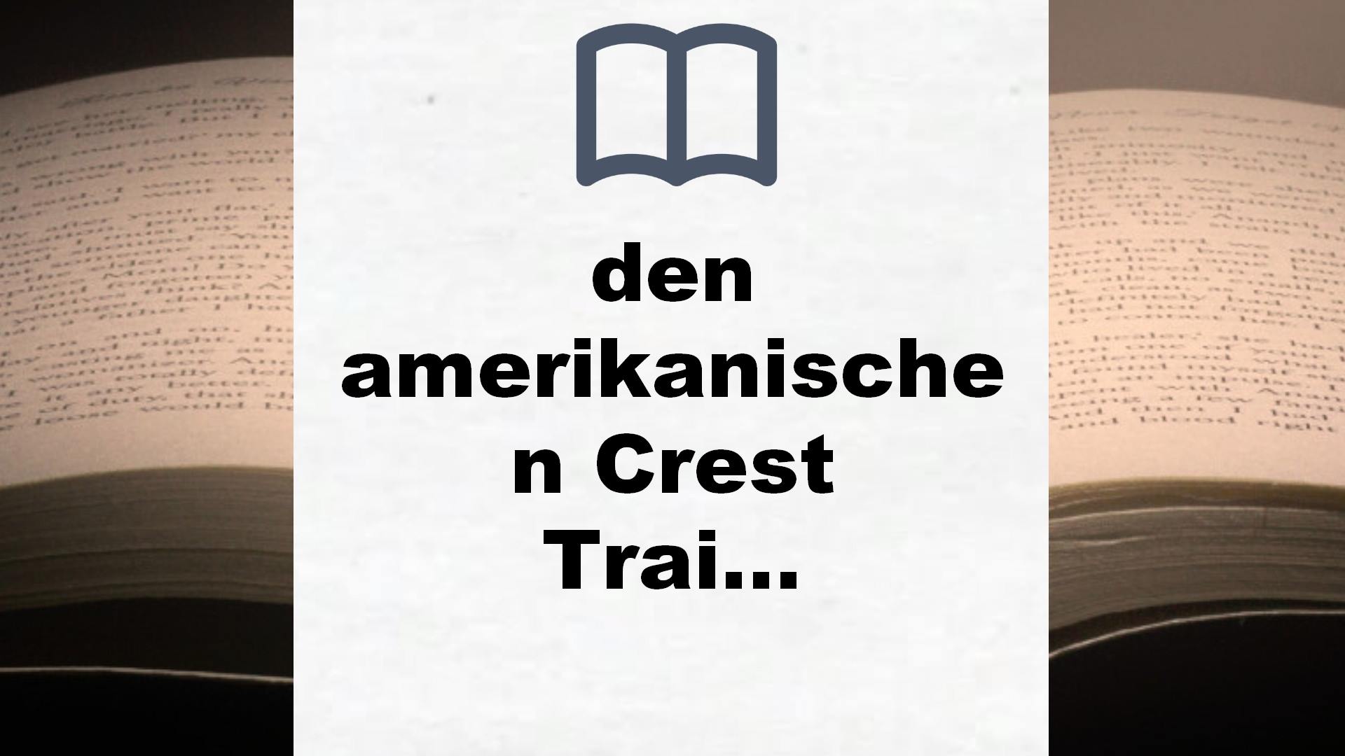 Bücher über den  amerikanischen Crest Trail