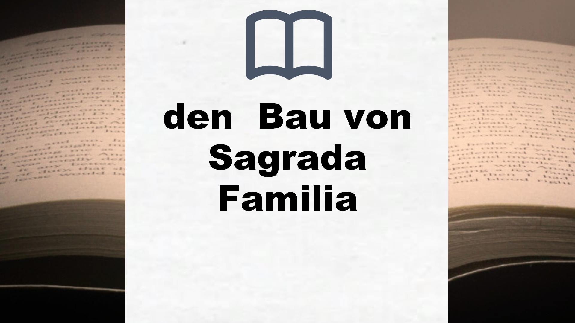 Bücher über den  Bau von Sagrada Familia